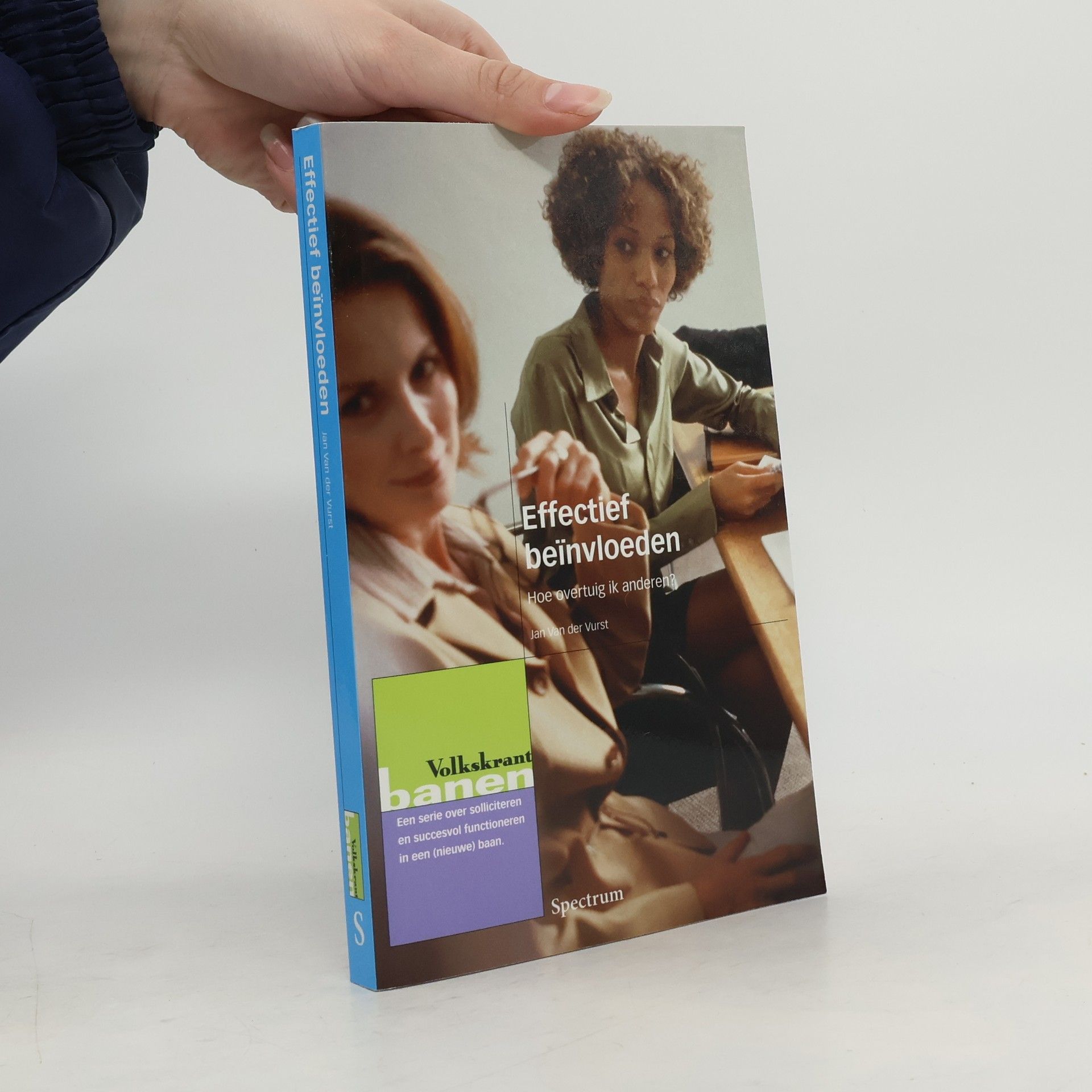 Jan Van der Vurst Effectief beïnvloeden