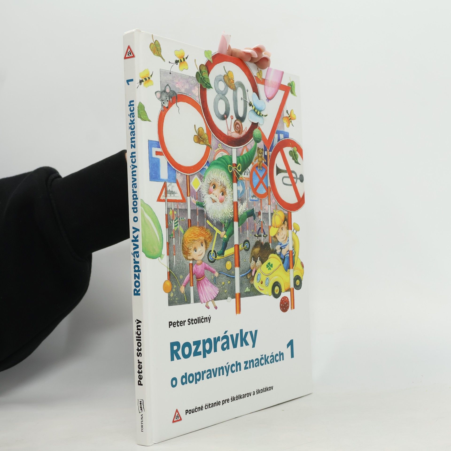 Peter Stoličný Rozprávky o dopravných značkách 1