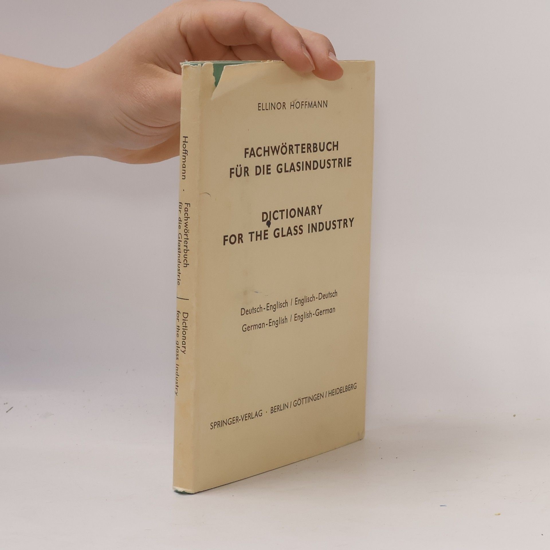 Ellinor Hoffmann Dictionary for the Glass Industry. Fachwörterbuch für die Glasindustrie