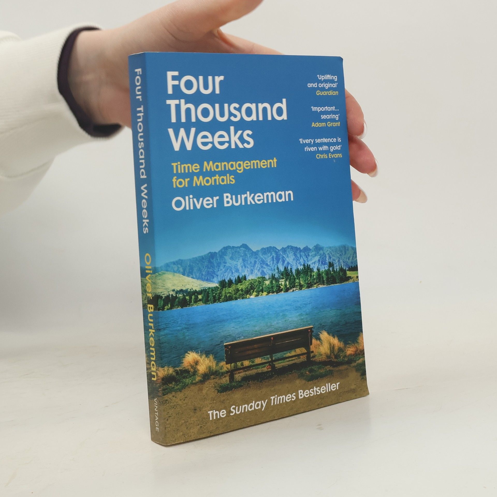 Oliver Burkeman Four thousand weeks : time management for mortals