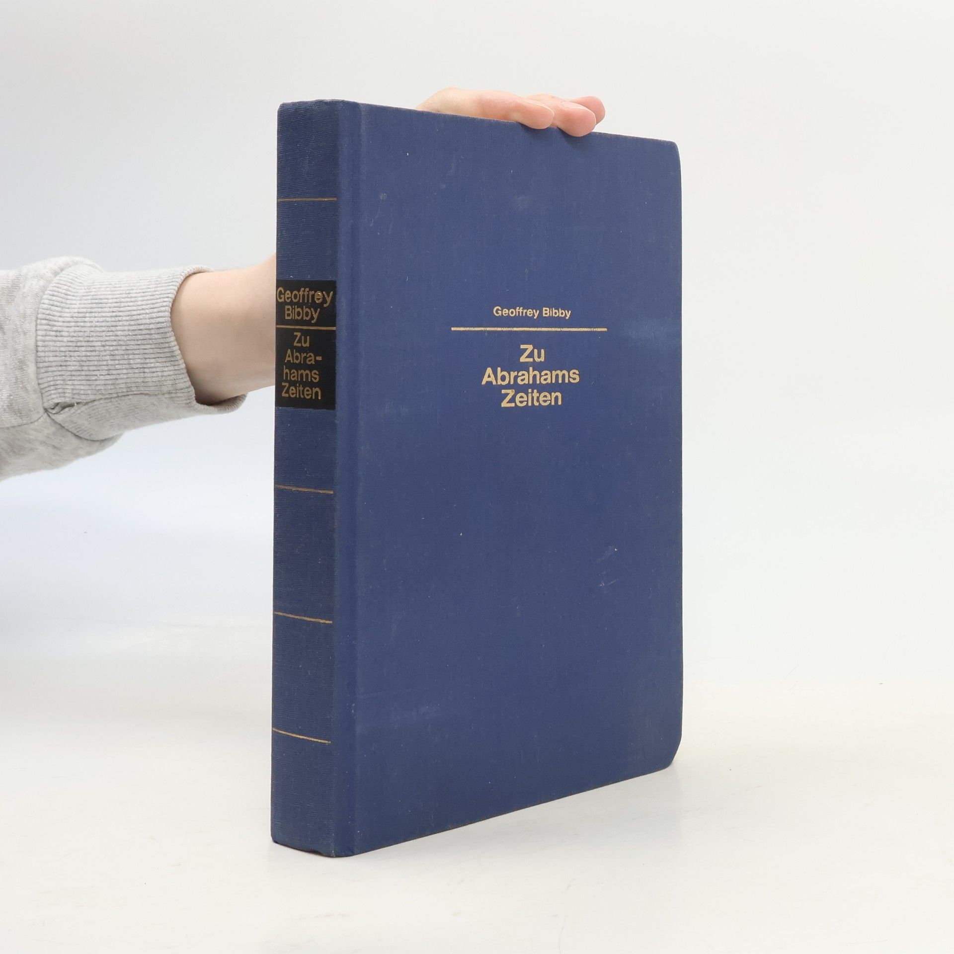 Geoffrey Bibby Zu Abrahams Zeiten