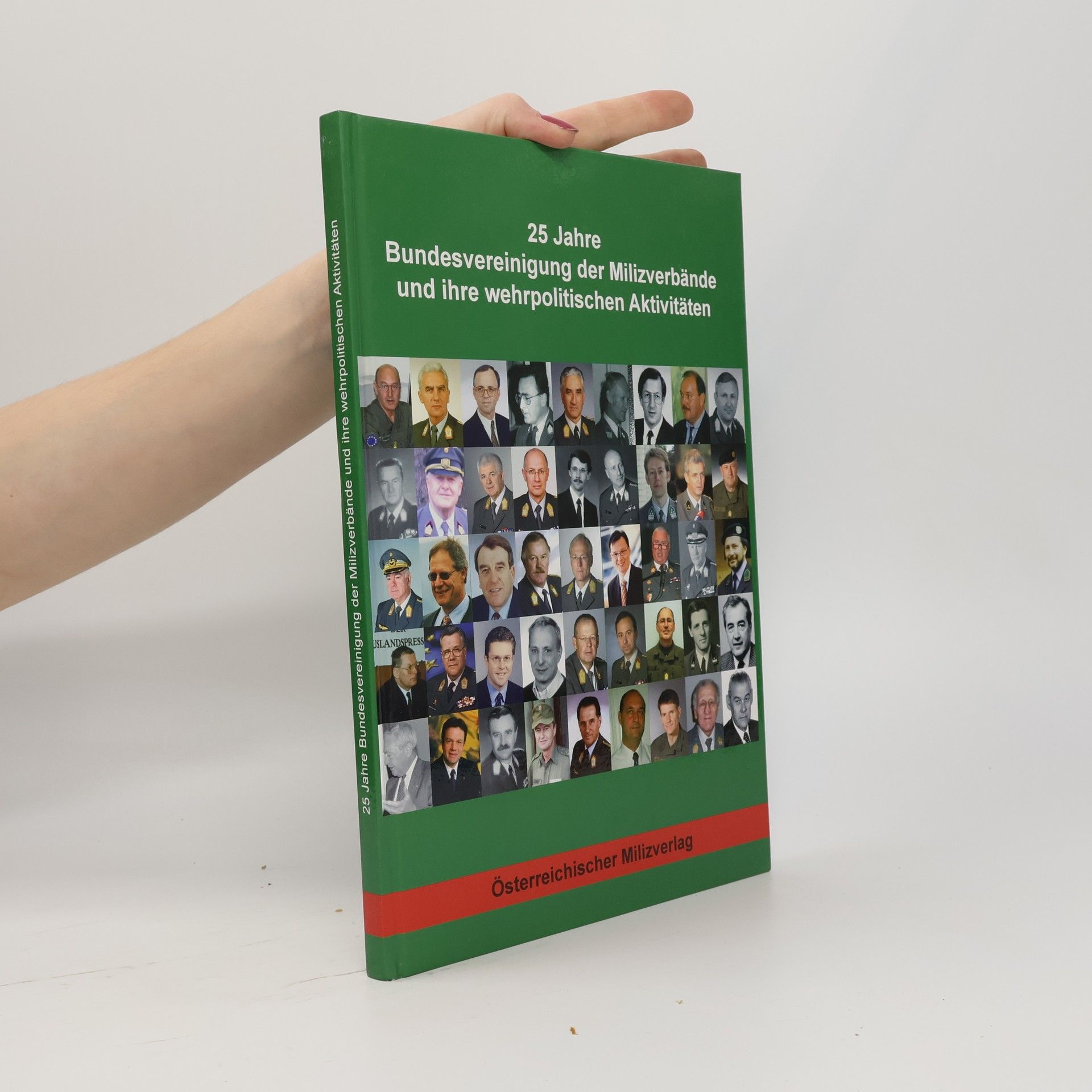 Autorenkollektiv 25 Jahre Bundesvereinigung der Milizverbände und ihre wehrpolitischen Aktivitäten