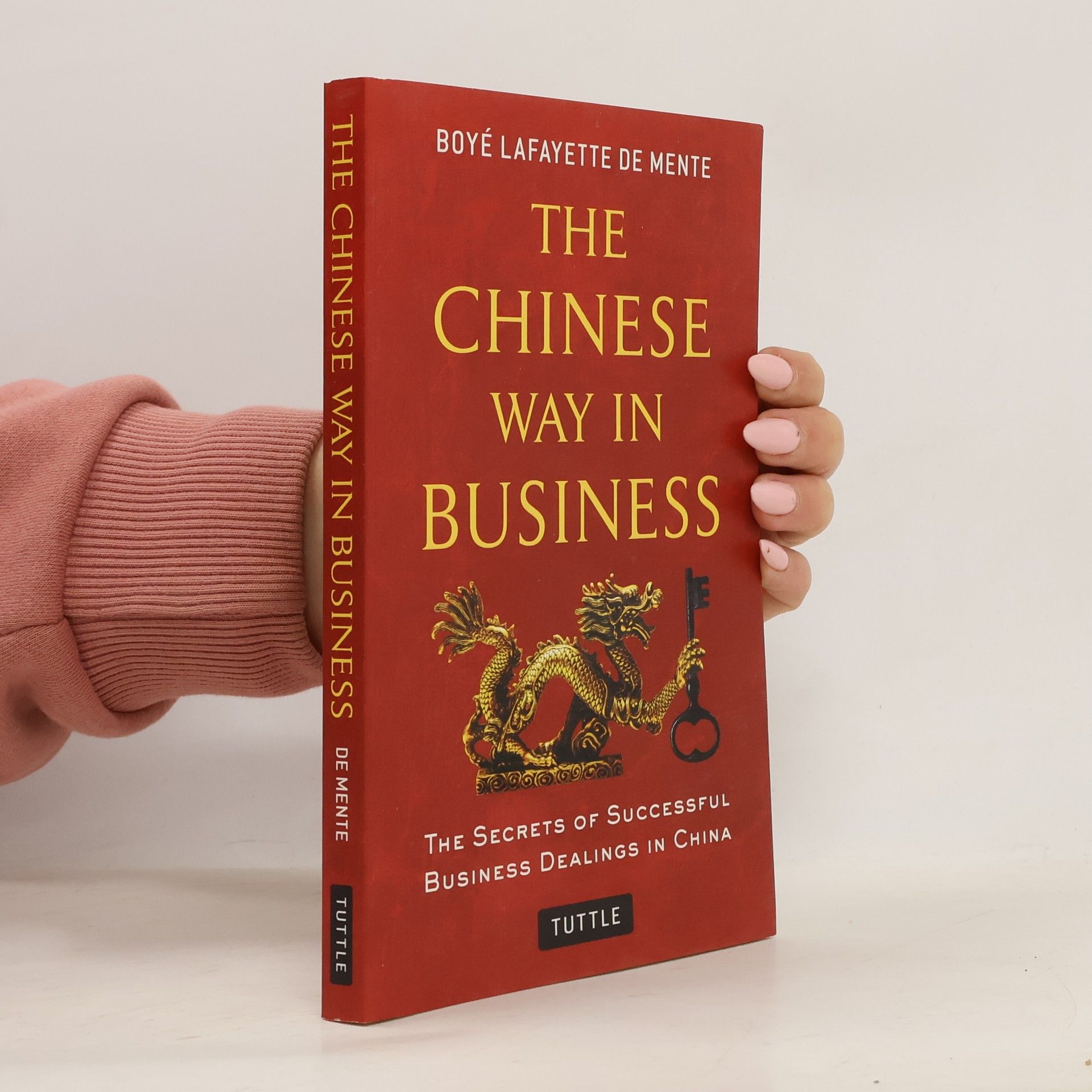 Boye Lafayette De Mente The Chinese Way in Business