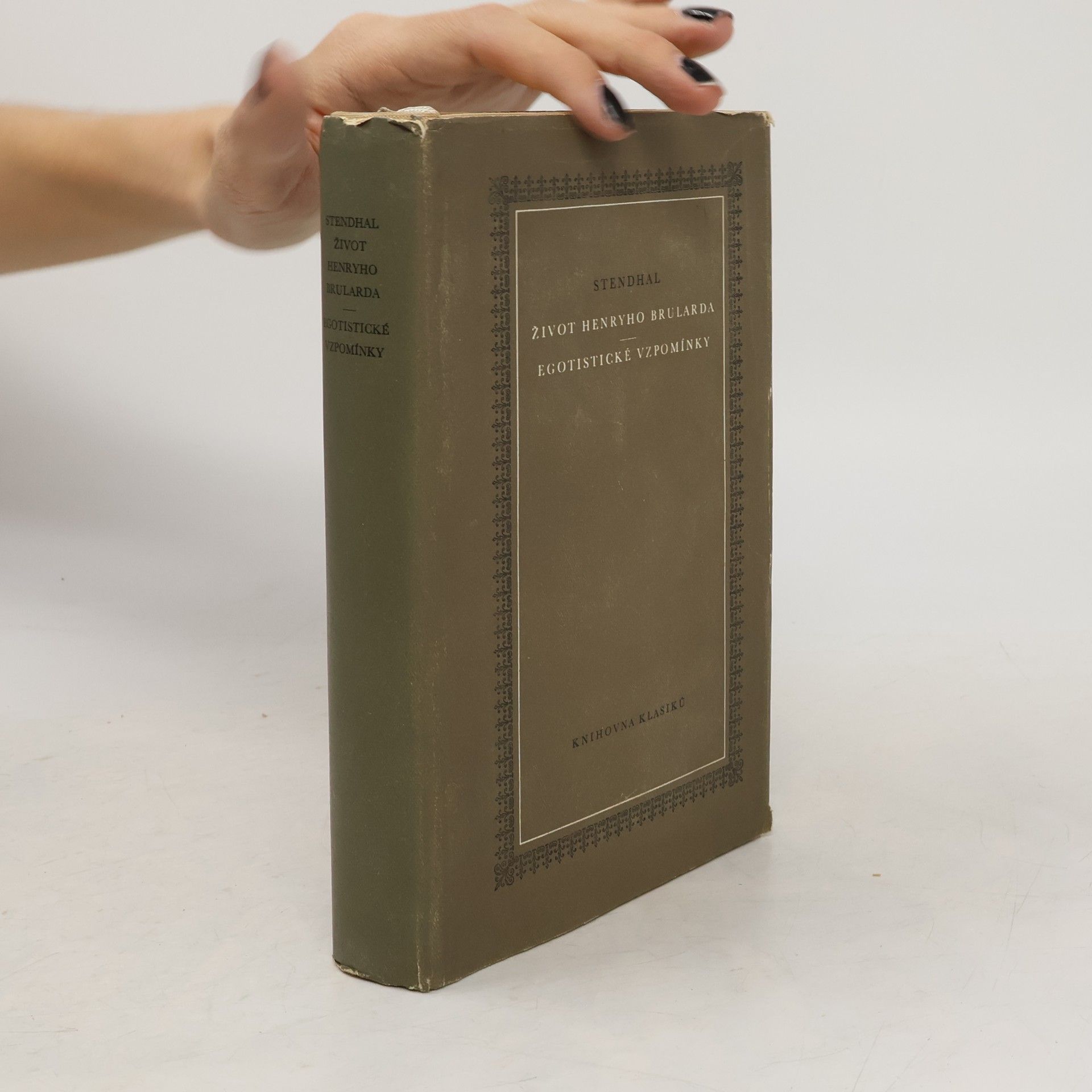 Stendhal Život Henryho Brularda. Egotistické vzpomínky