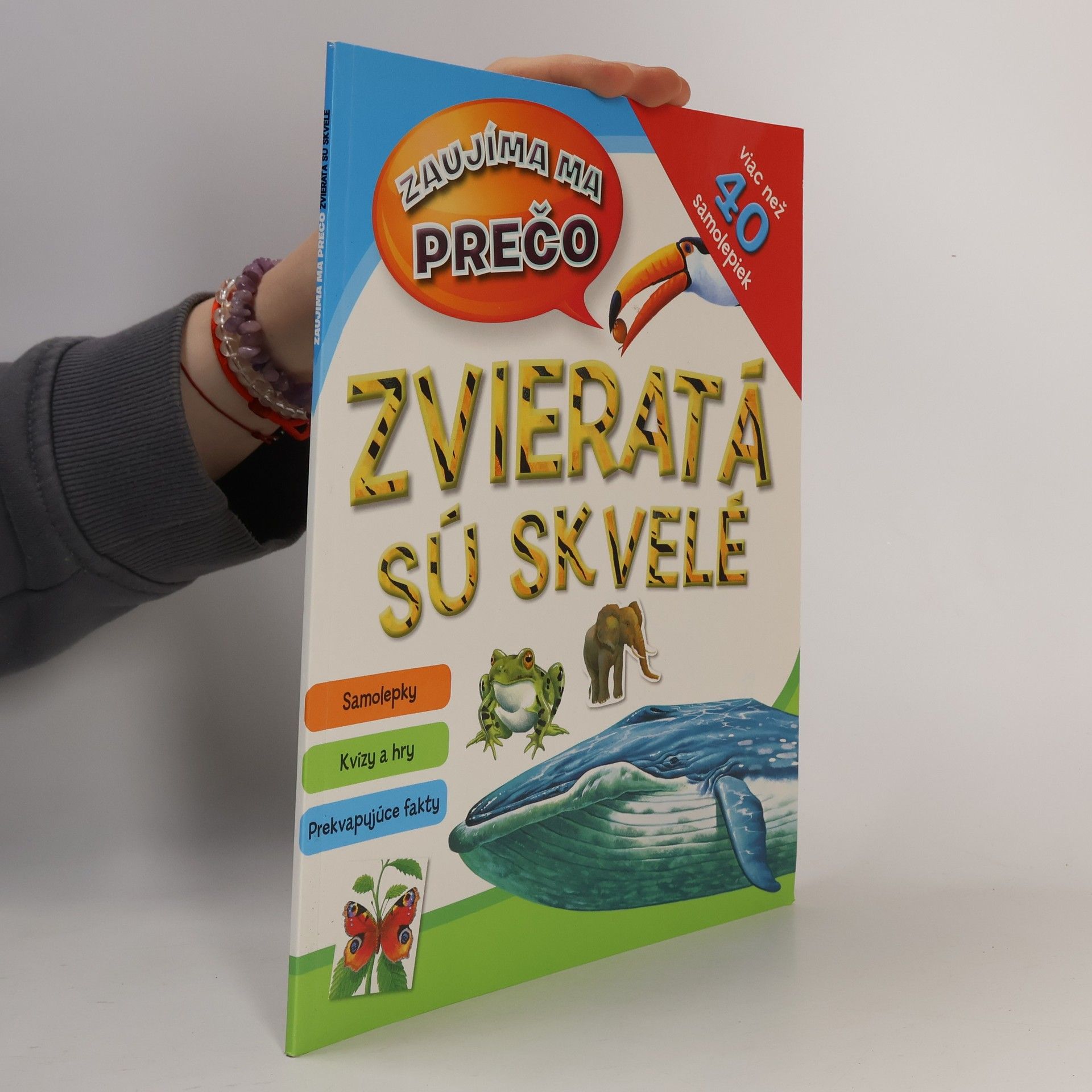 Autorenkollektiv Zaujímá ma prečo. Zvieratá sú skvelé