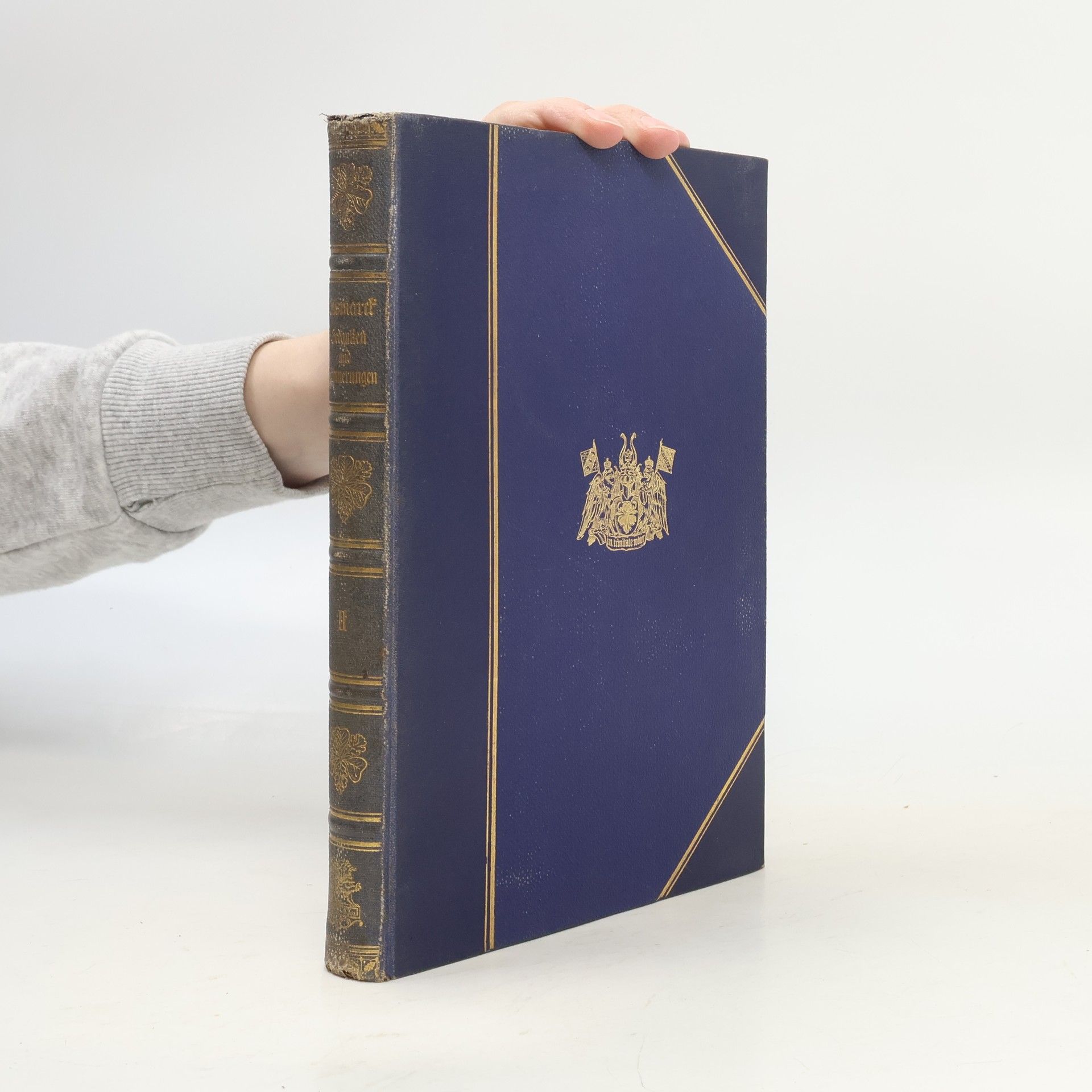 Otto von Bismarck Gedanken und Erinnerungen II.