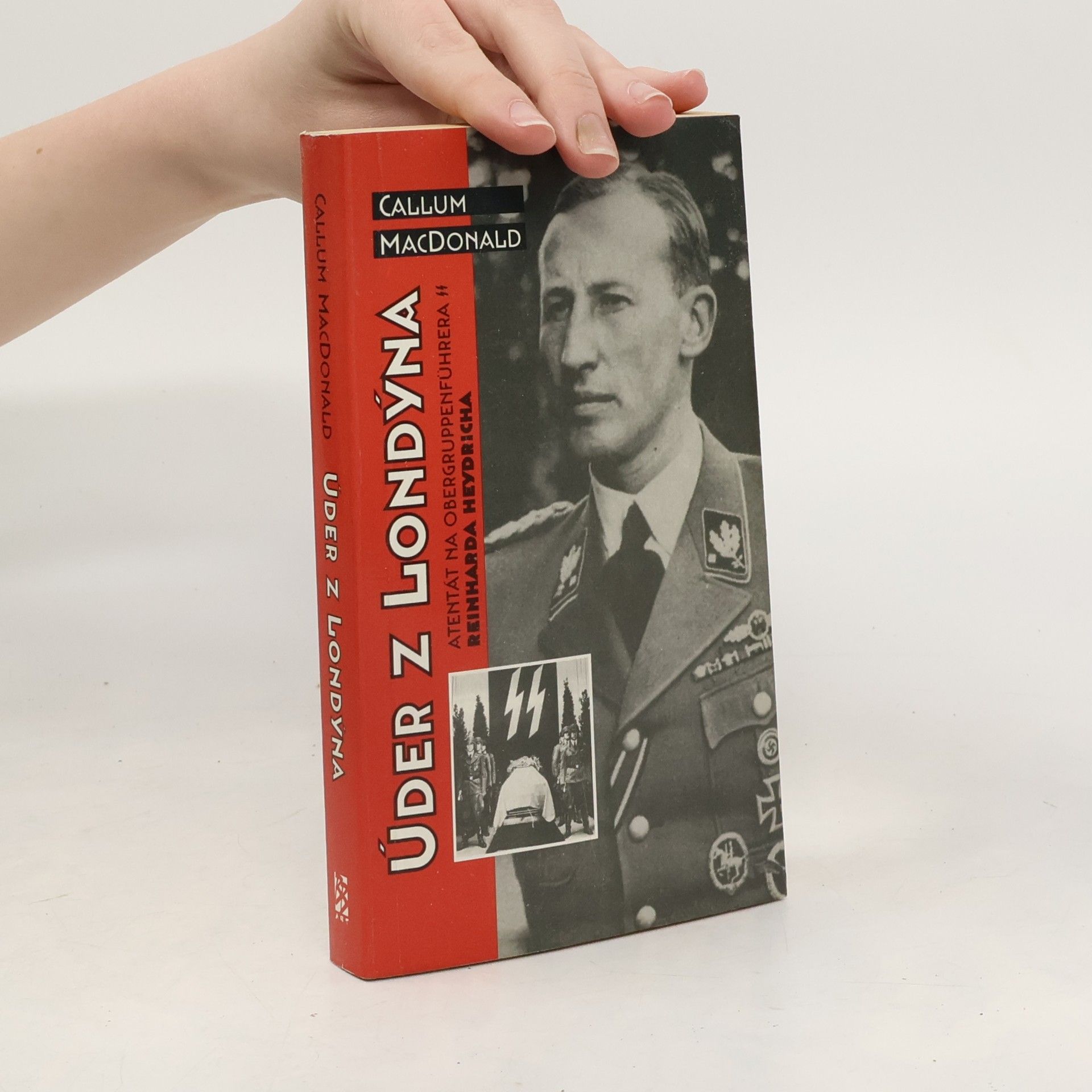C. A. MacDonald Úder z Londýna. Atentát na Obergruppenführera Reinharda Heydricha