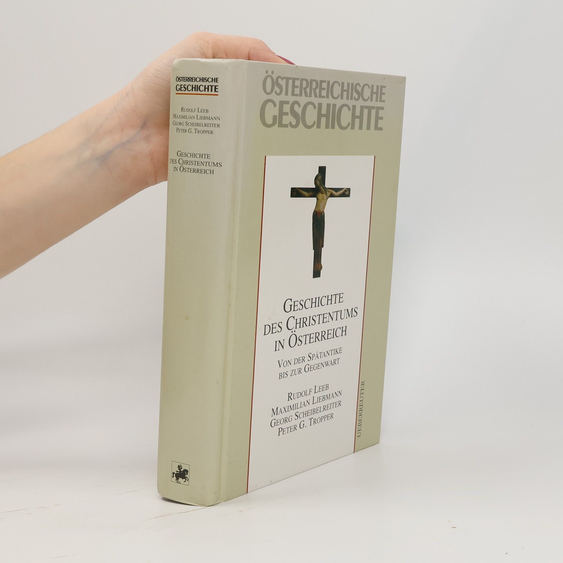 Rudolf Leeb Geschichte des Christentums in Österreich
