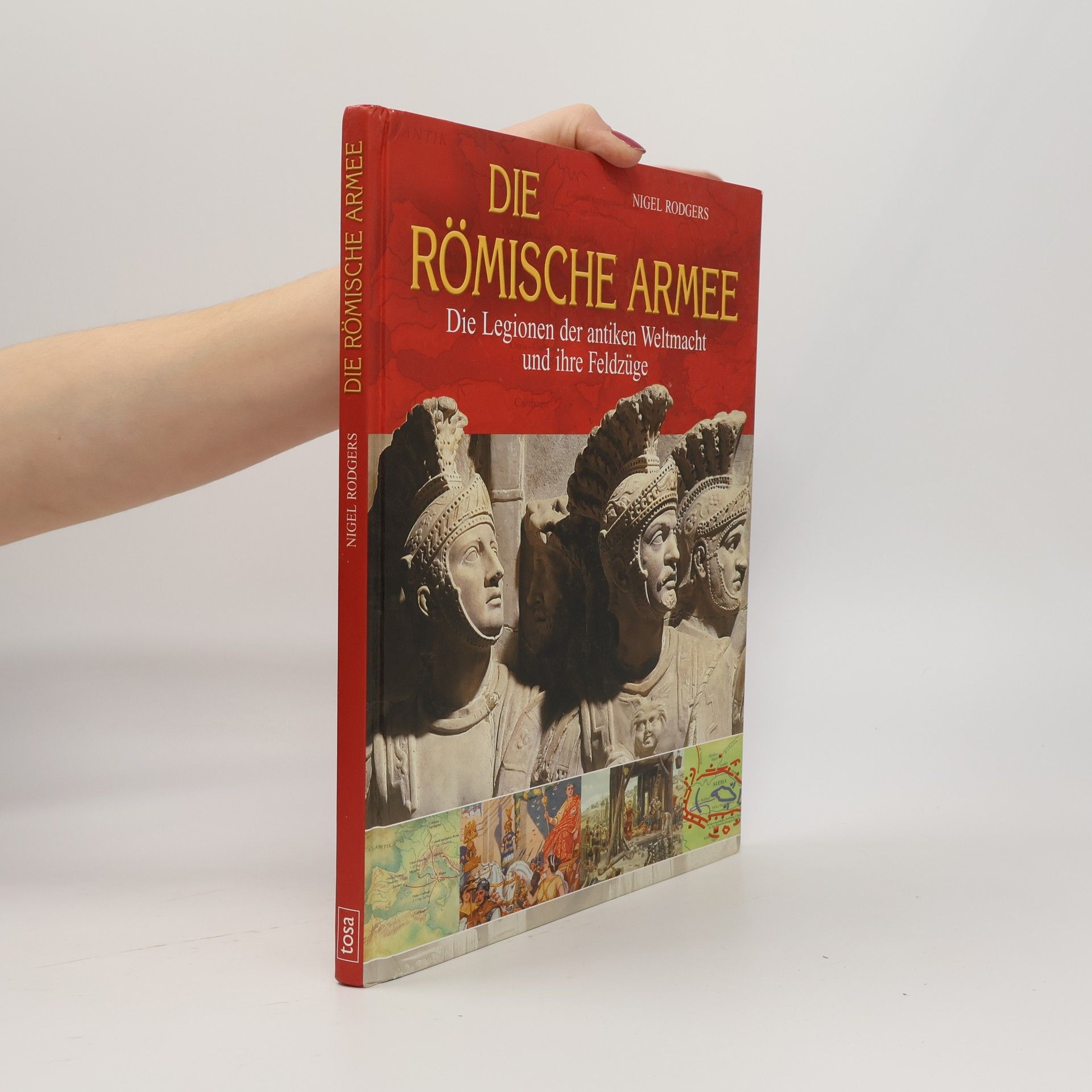 Nigel Rodgers Die römische Armee