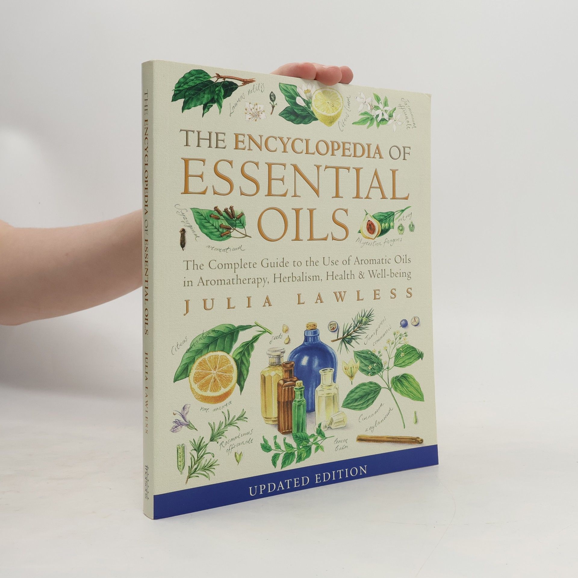 Julia Lawless The Encyclopedia of Essential Oils