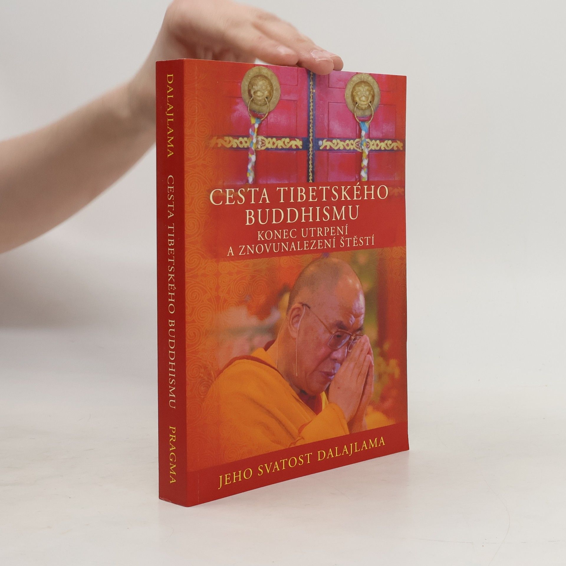 Cesta tibetského buddhismu: Konec utrpení a znovunalezení štěstí