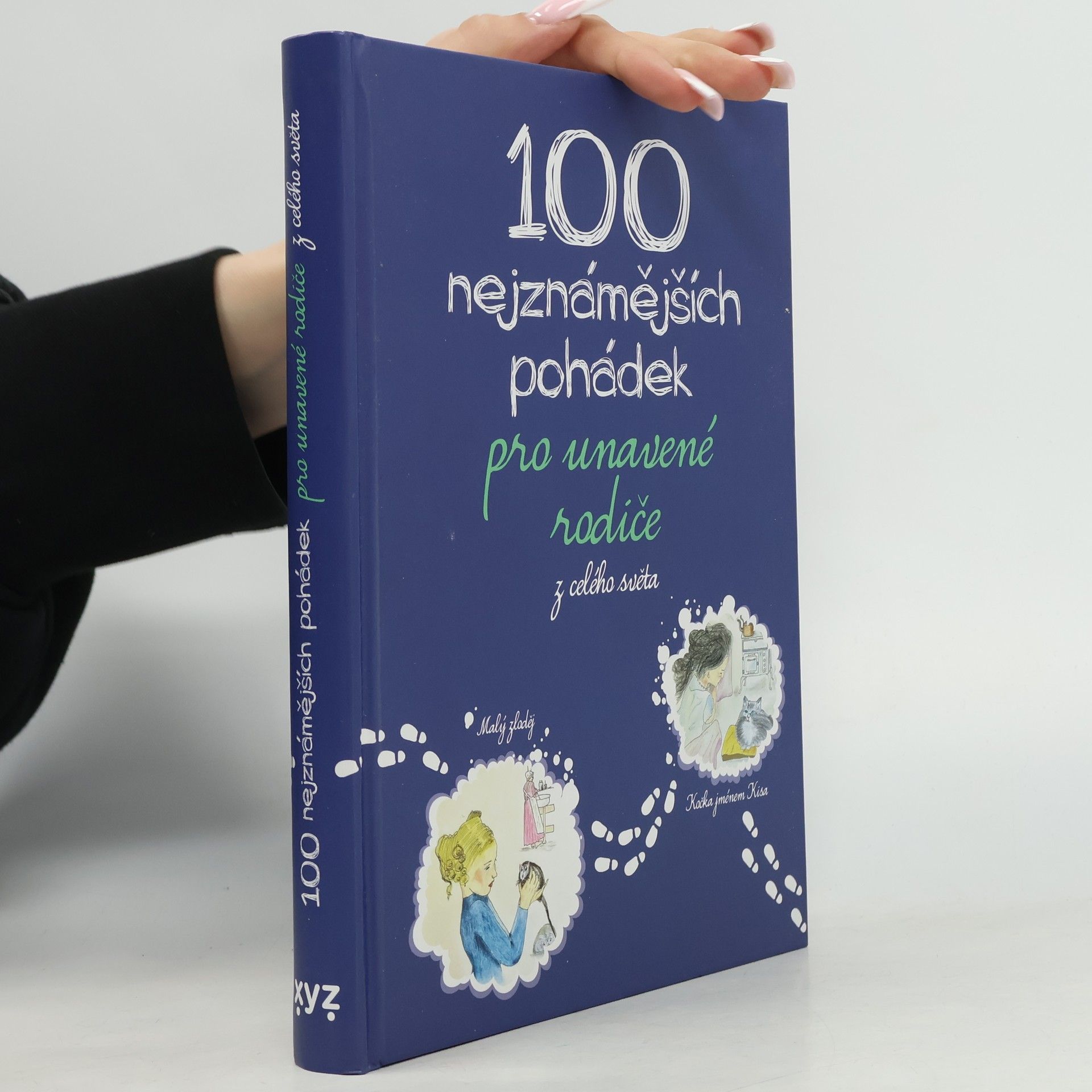 Kolektiv autorů 100 nejznámějších pohádek pro unavené rodiče z celého světa