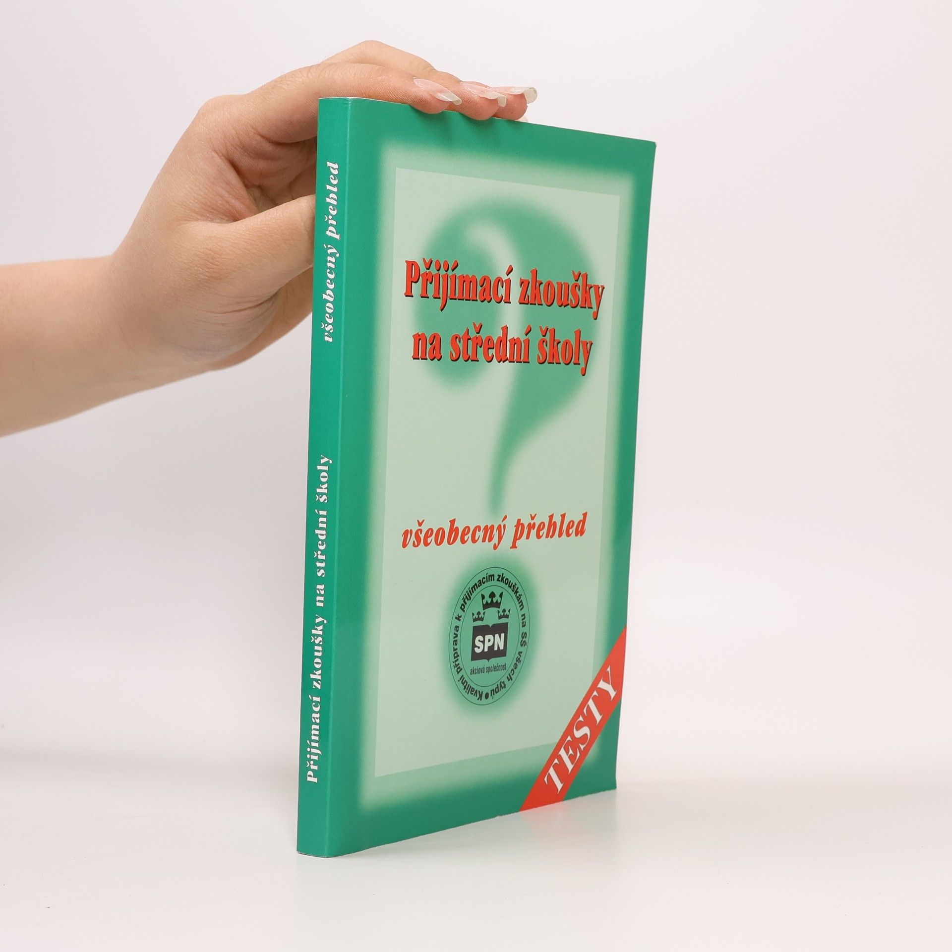 Milada Buriánková Přijímací zkoušky na střední školy: Všeobecný přehled