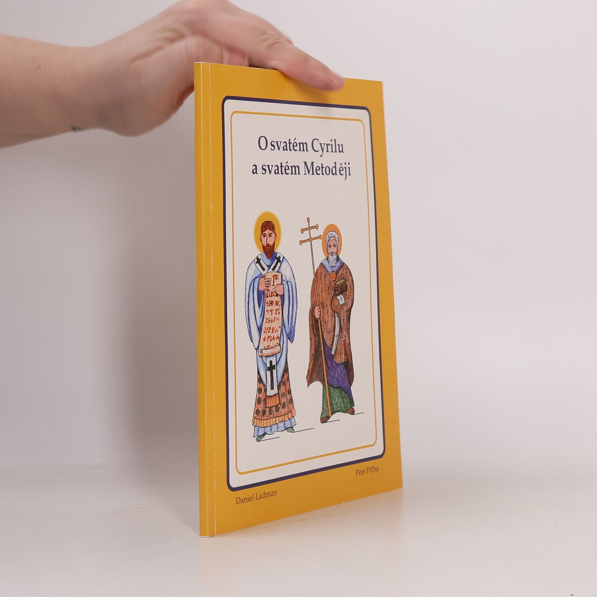 Petr Pit̕ha O svatém Cyrilu a svatém Metoději