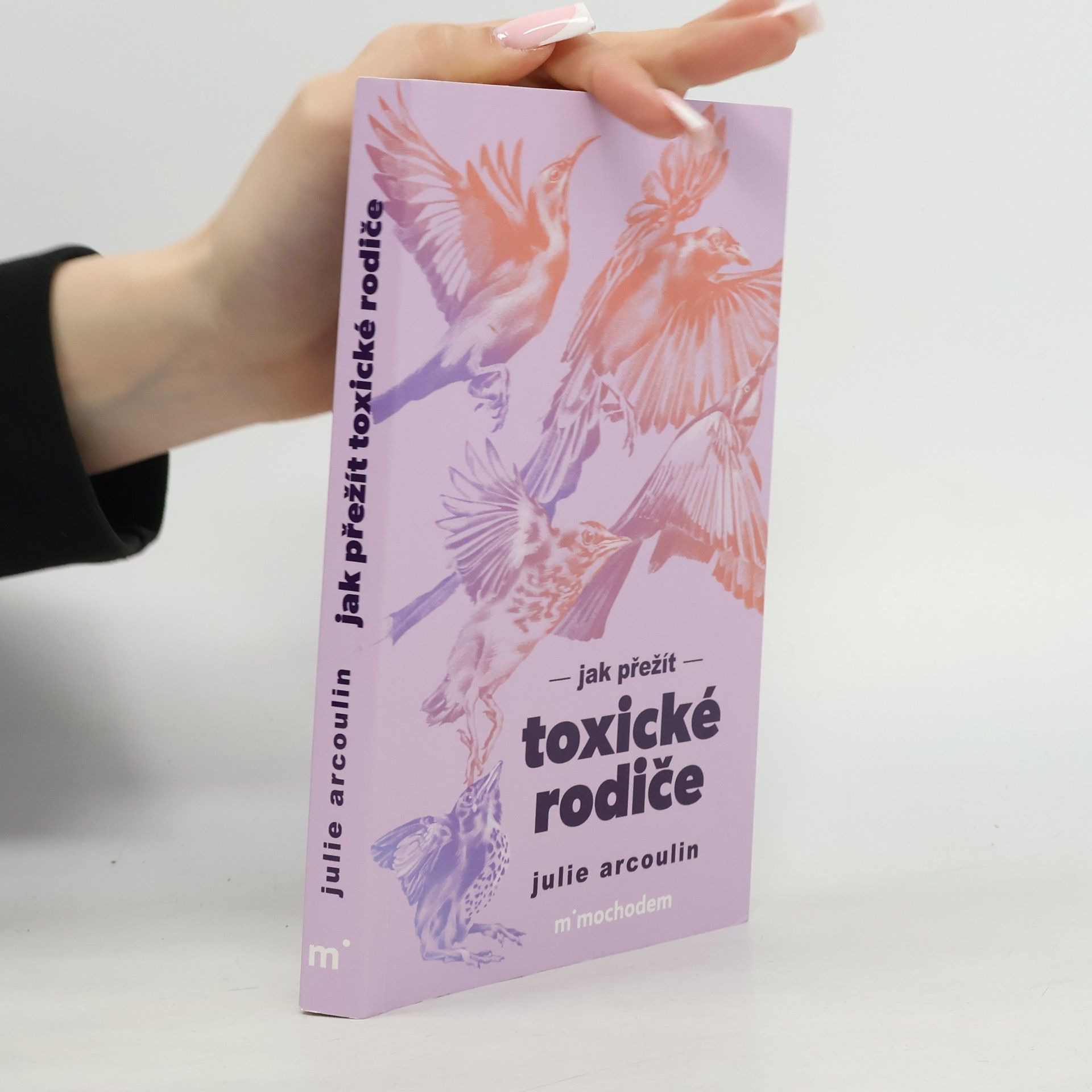 Julie Arcoulin Jak přežít toxické rodiče