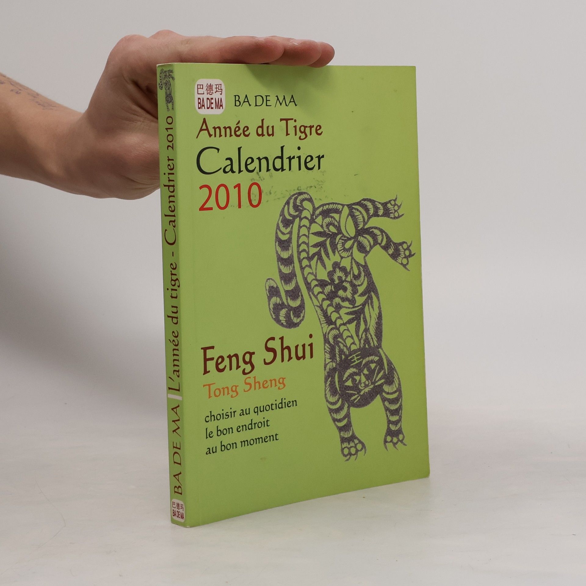 Ba Dema Calendrier Feng Shui 2010 - L'année du Tigre