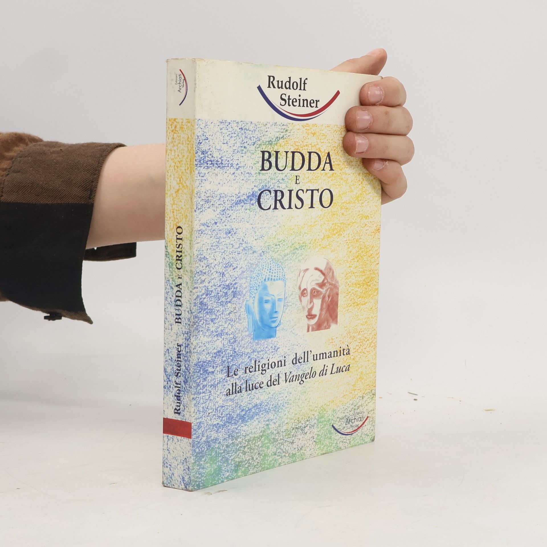 Rudolf Steiner Budda e Cristo