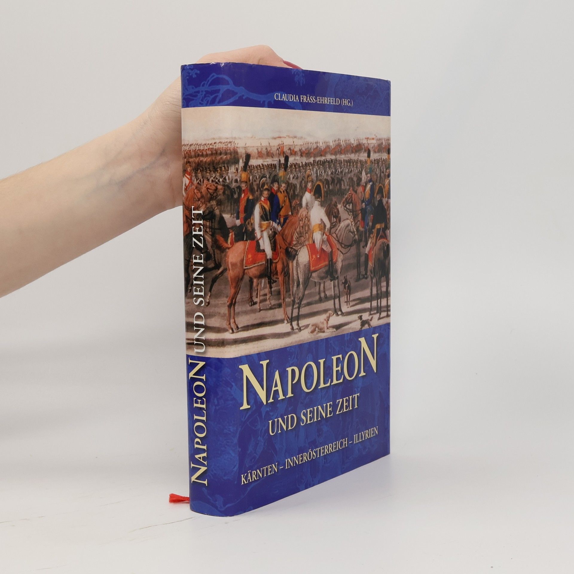 Claudia Fräss Ehrfeld Napoleon und seine Zeit