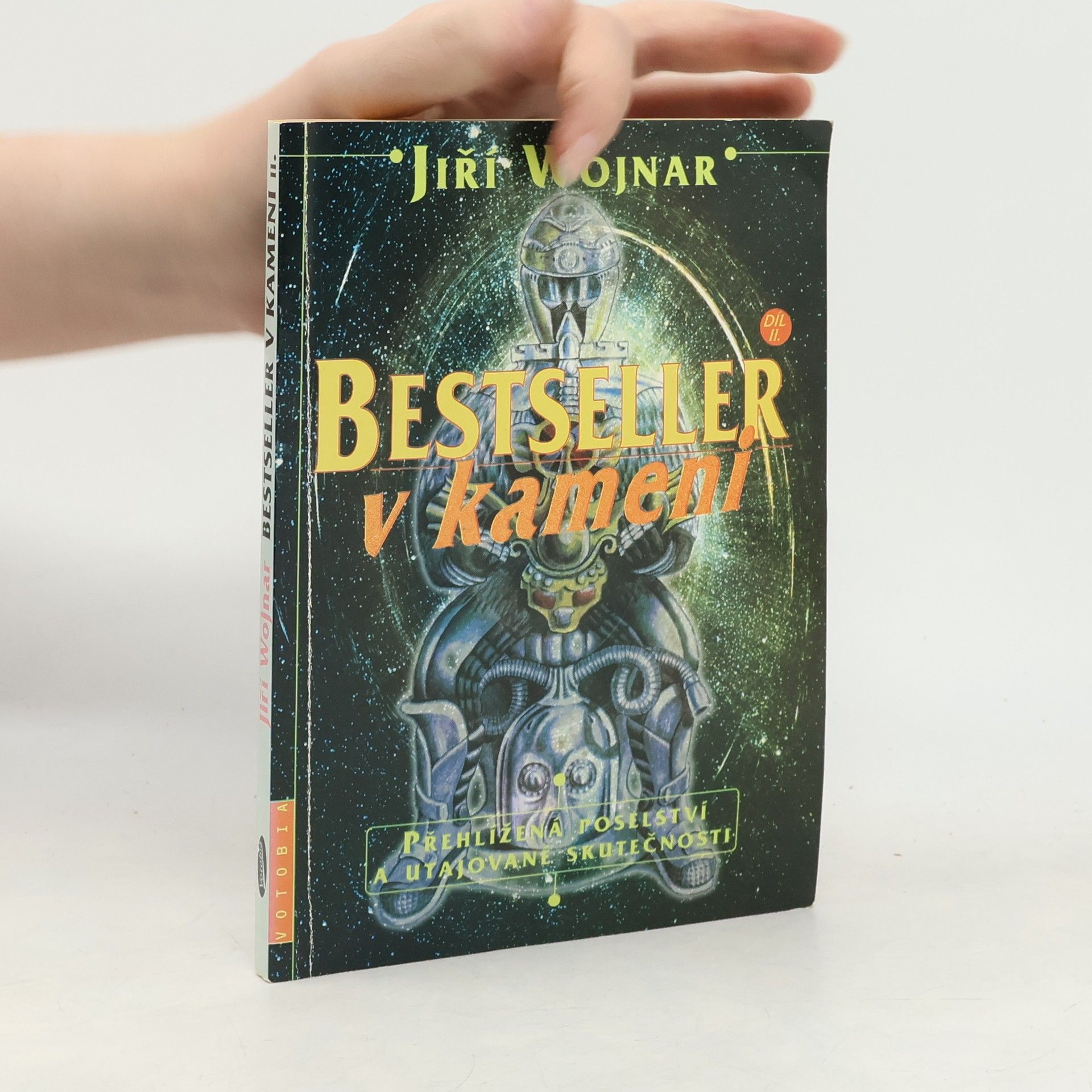 Wojnar Jiří Bestseller v kameni. Díl 2, Přehlížená poselství a utajované skutečnosti