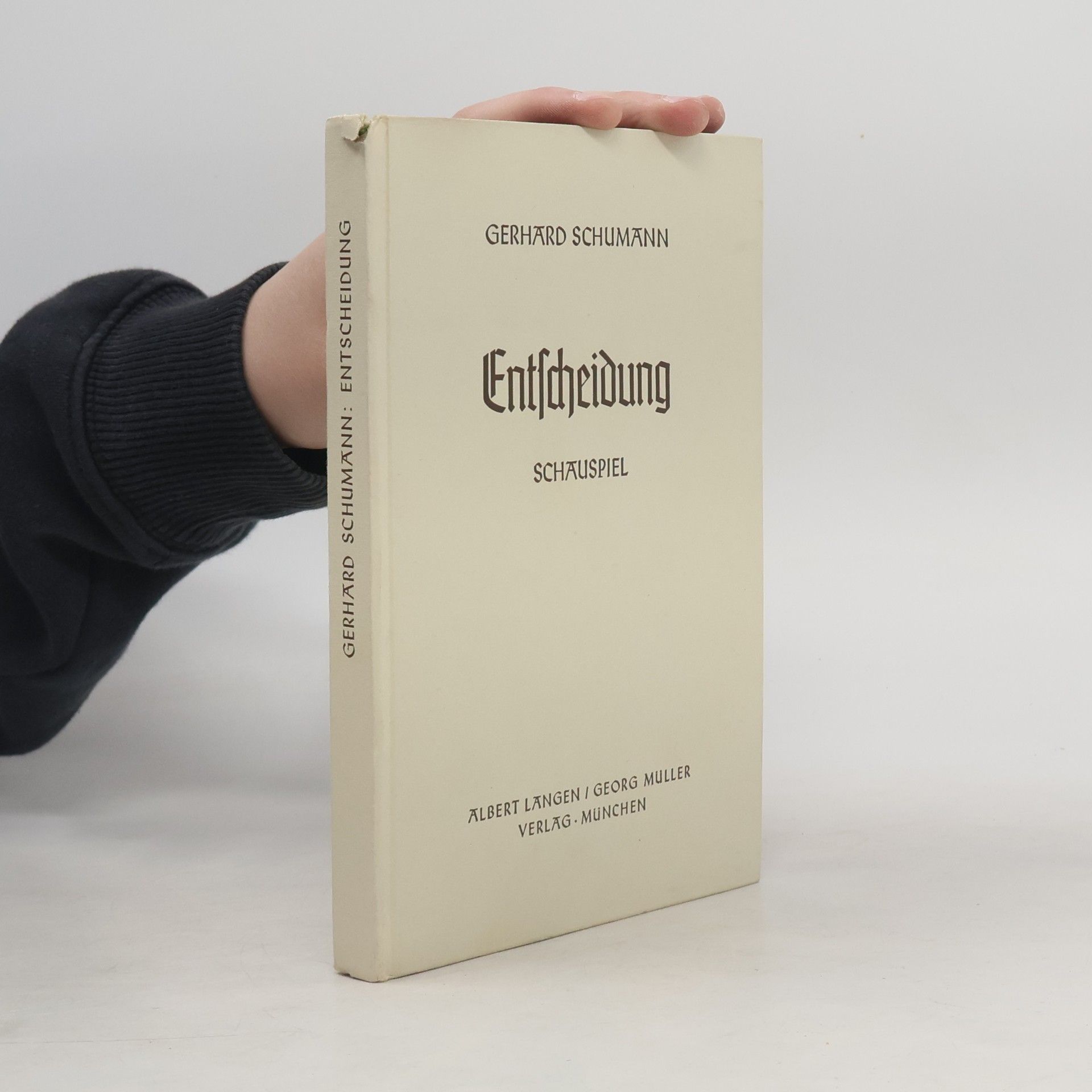 Gerhard Schumann Entscheidung