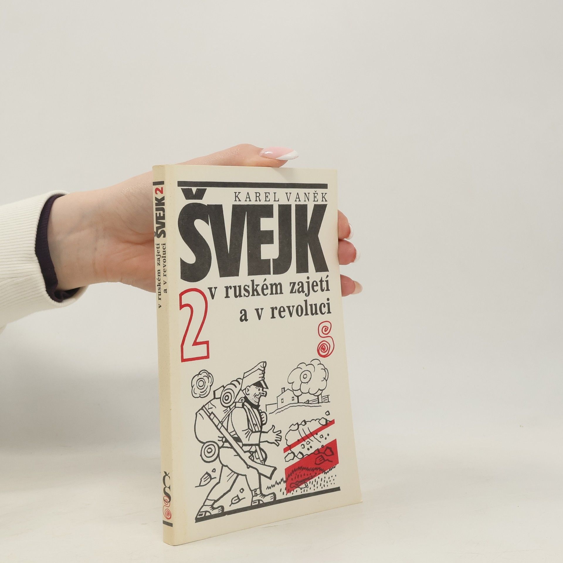 Karel Vaněk Švejk v ruském zajetí a v revoluci 2