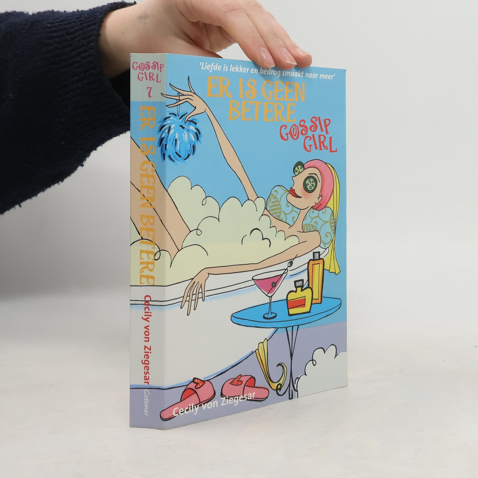 Cecily von Ziegesar Gossip Girl - 7: Er is geen betere