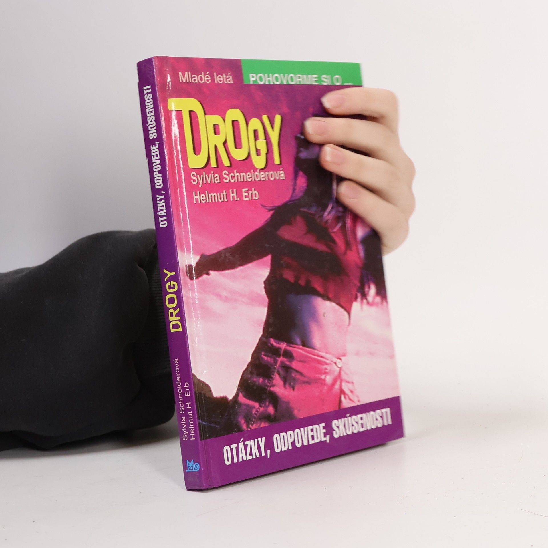 Helmut H. Erb Drogy : otázky, odpovede, skúsenosti