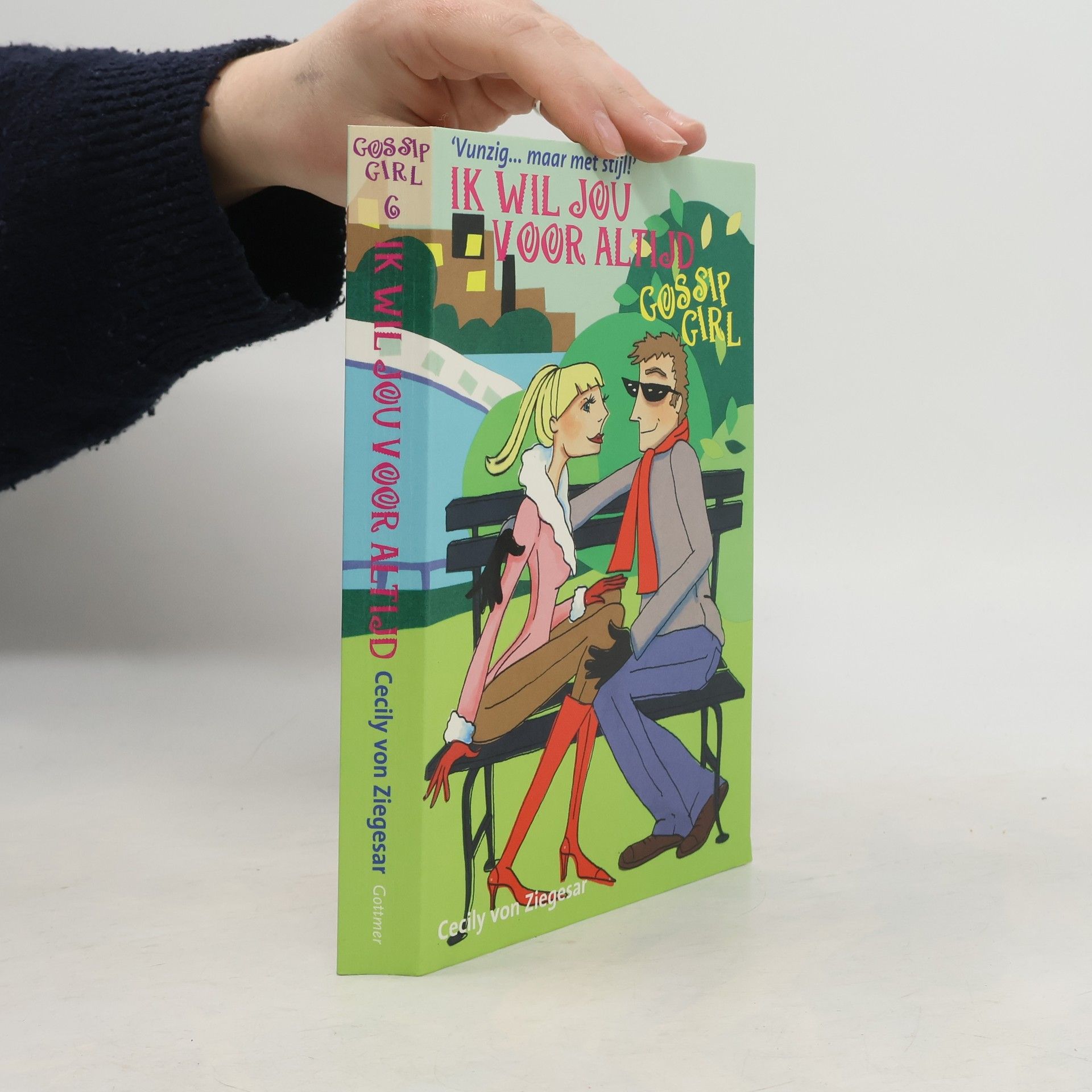 Esther Ottens Gossip Girl - 6: Ik wil jou voor altijd