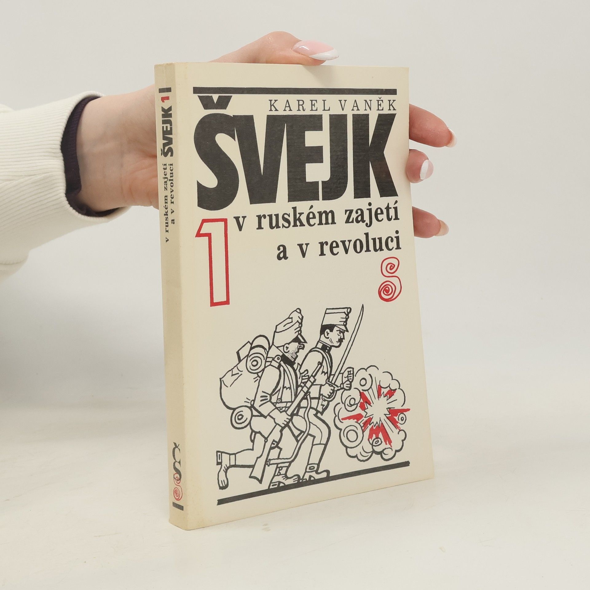 Karel Vaněk Švejk v ruském zajetí a v revoluci. 1