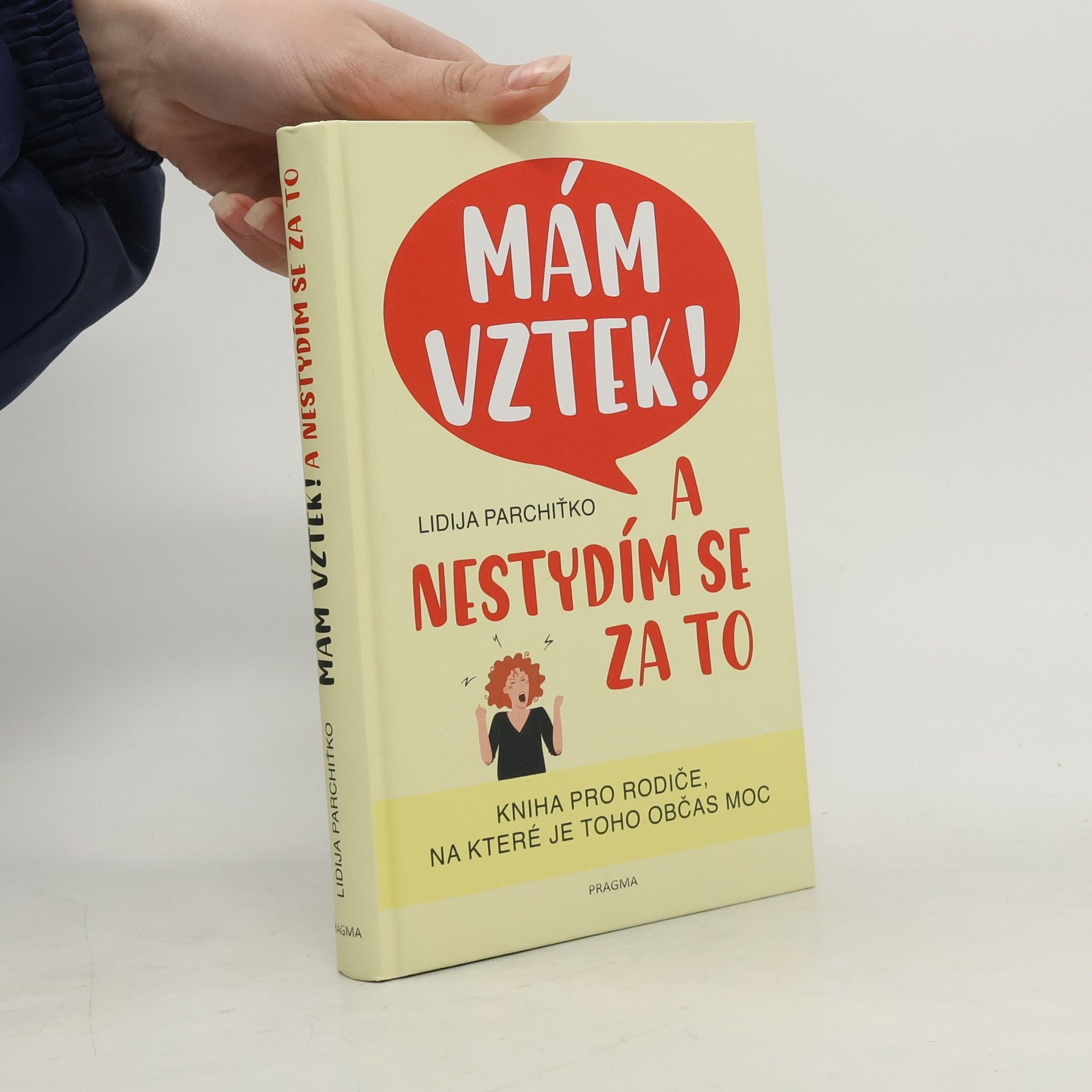 Lidija Parchit ko Mám vztek! A nestydím se za to