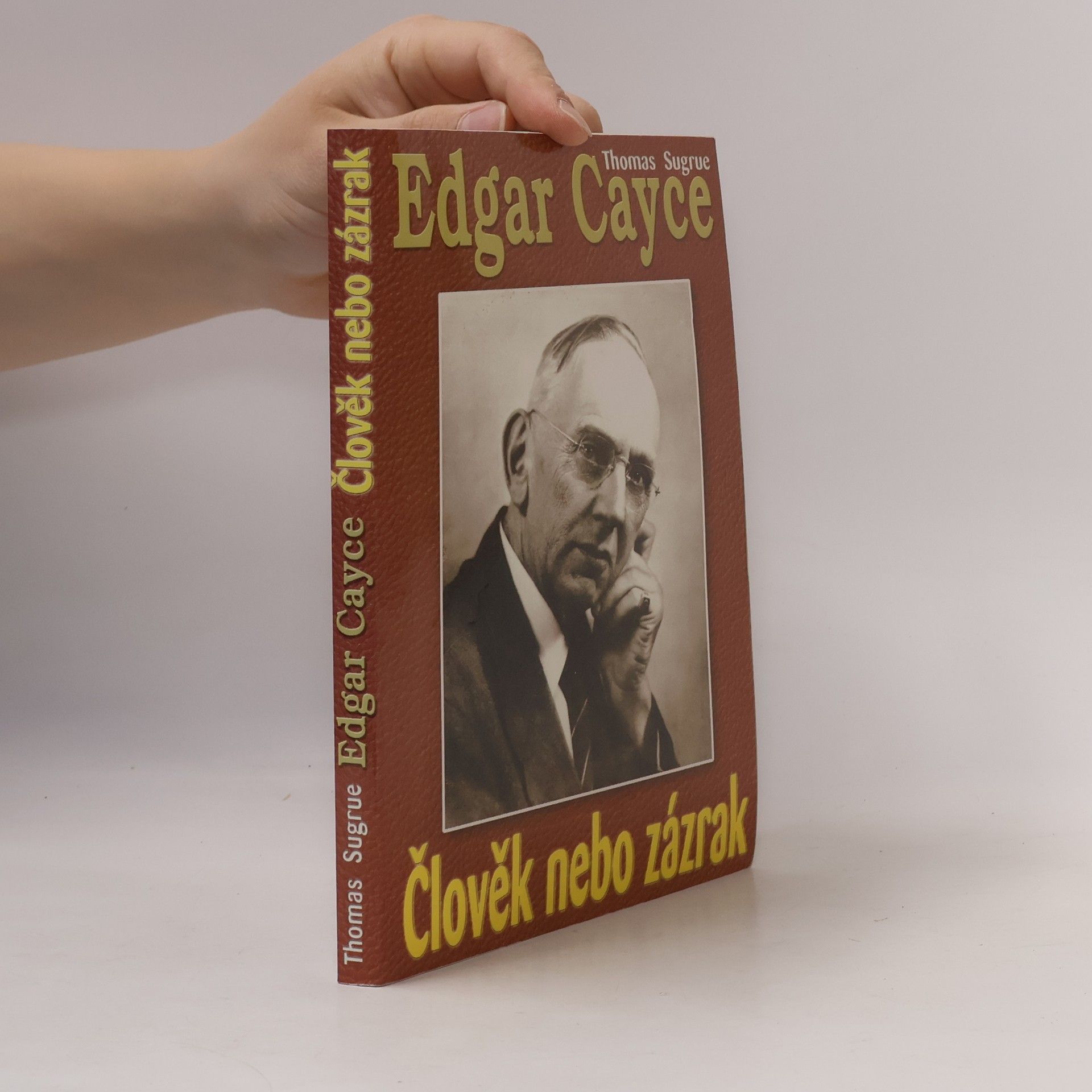 Edgar Cayce: člověk nebo zázrak