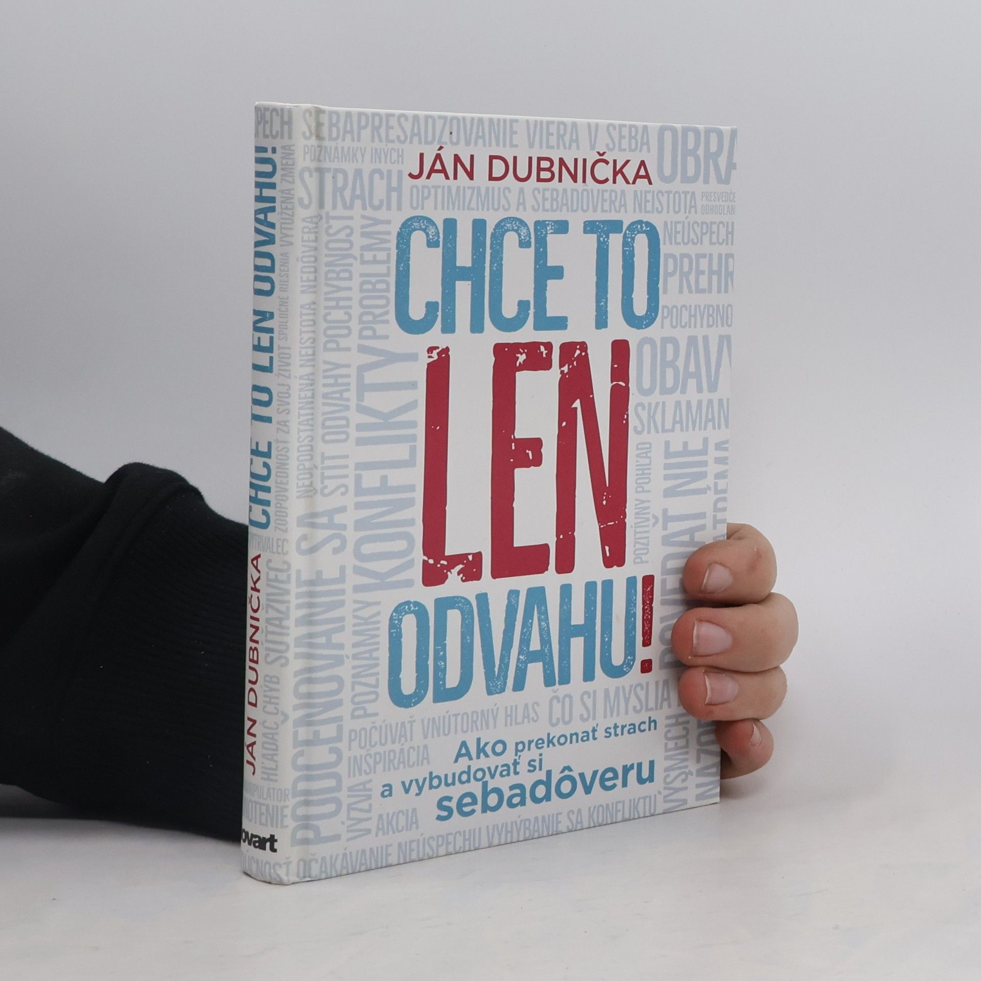 Ján Dubnička Chce to len odvahu!