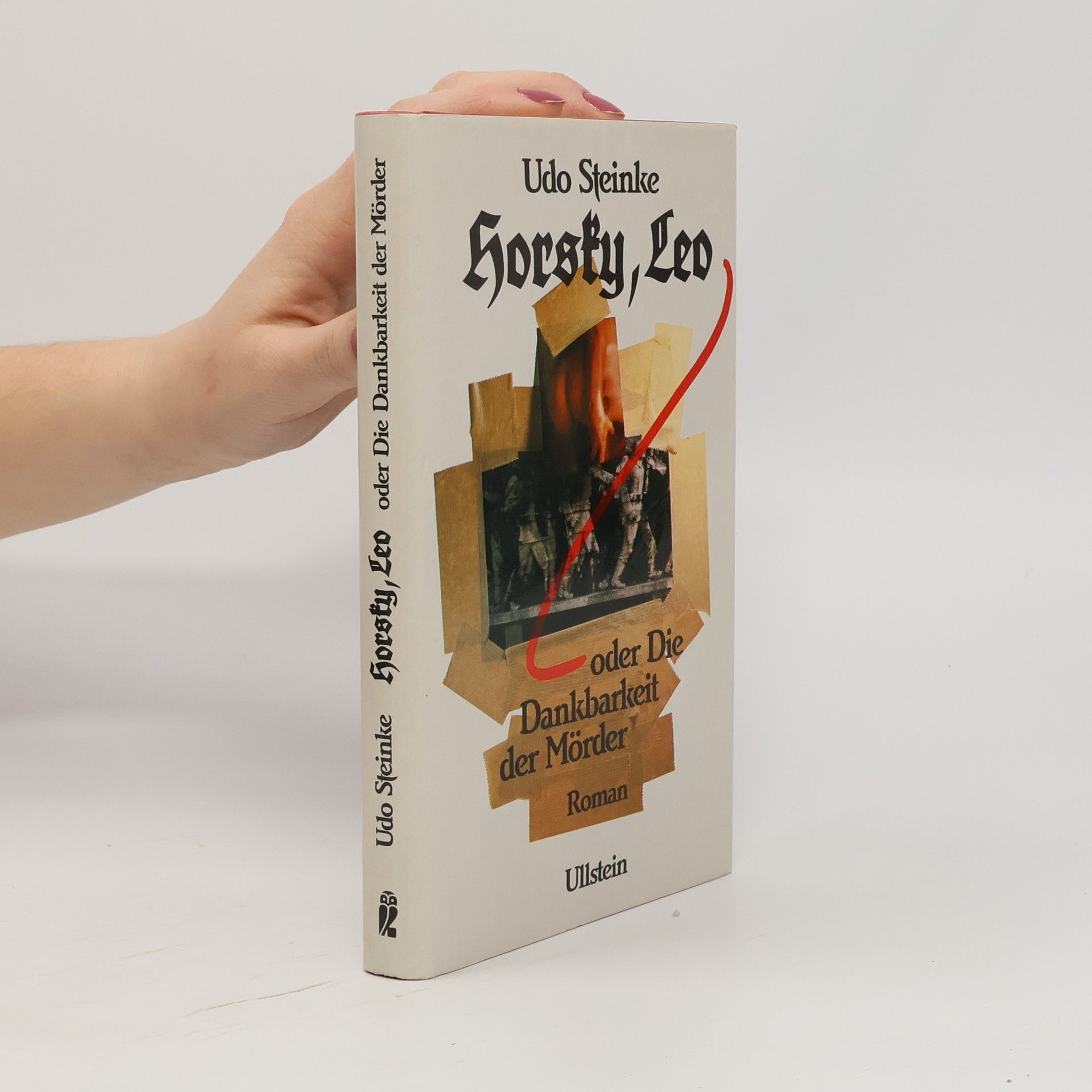 Udo Steinke Horsky, Leo oder die Dankbarkeit der Mörder