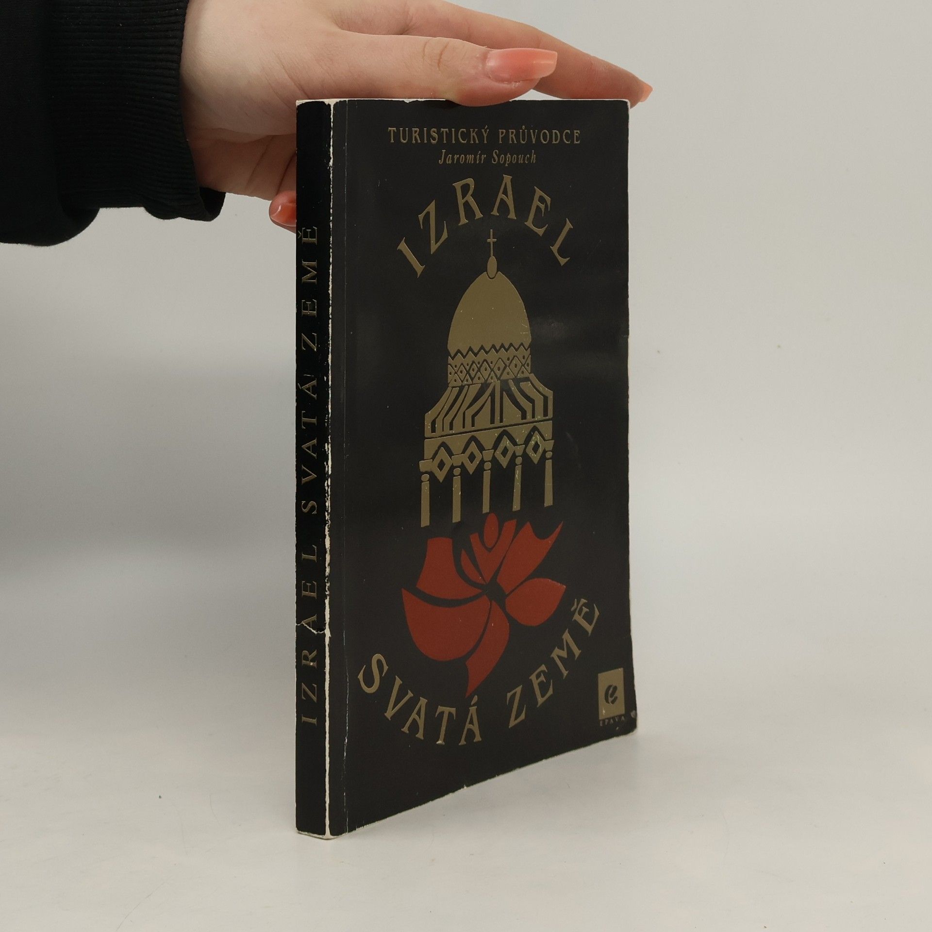 Jaromír Sopouch Svatá země - Izrael