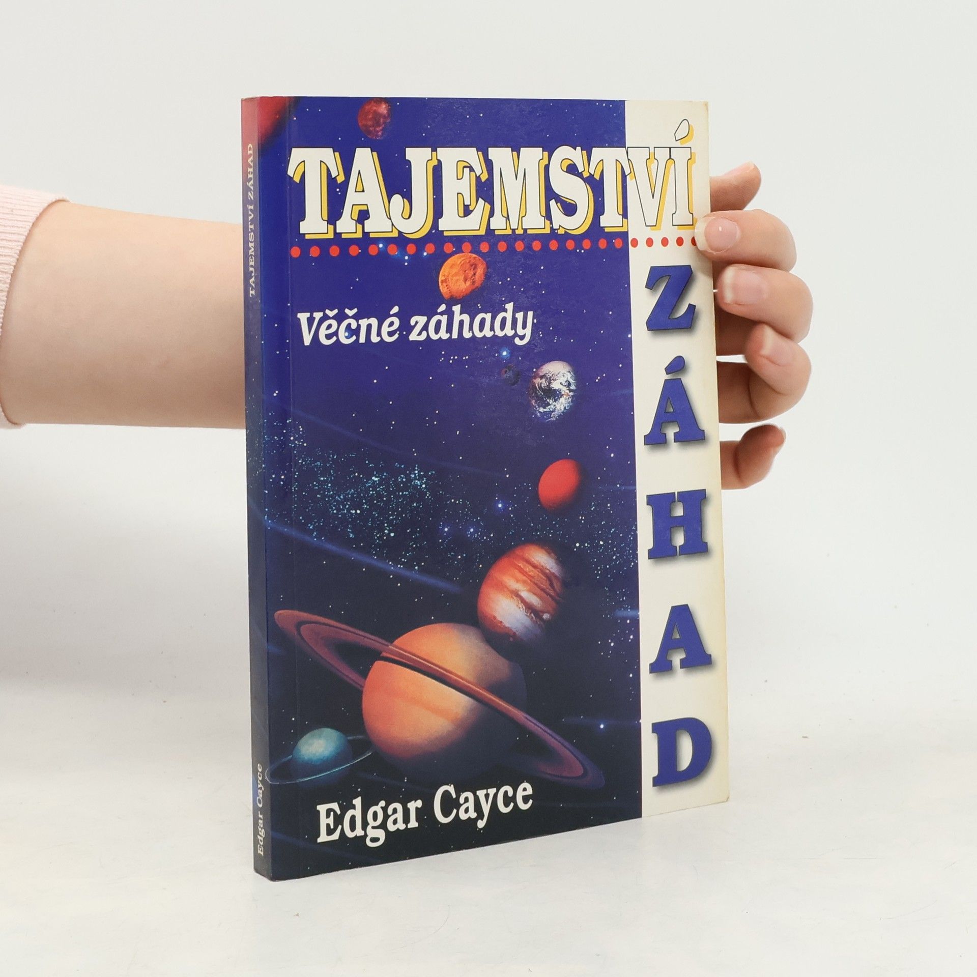 Edgar Cayce Tajemství záhad - Věčné záhady