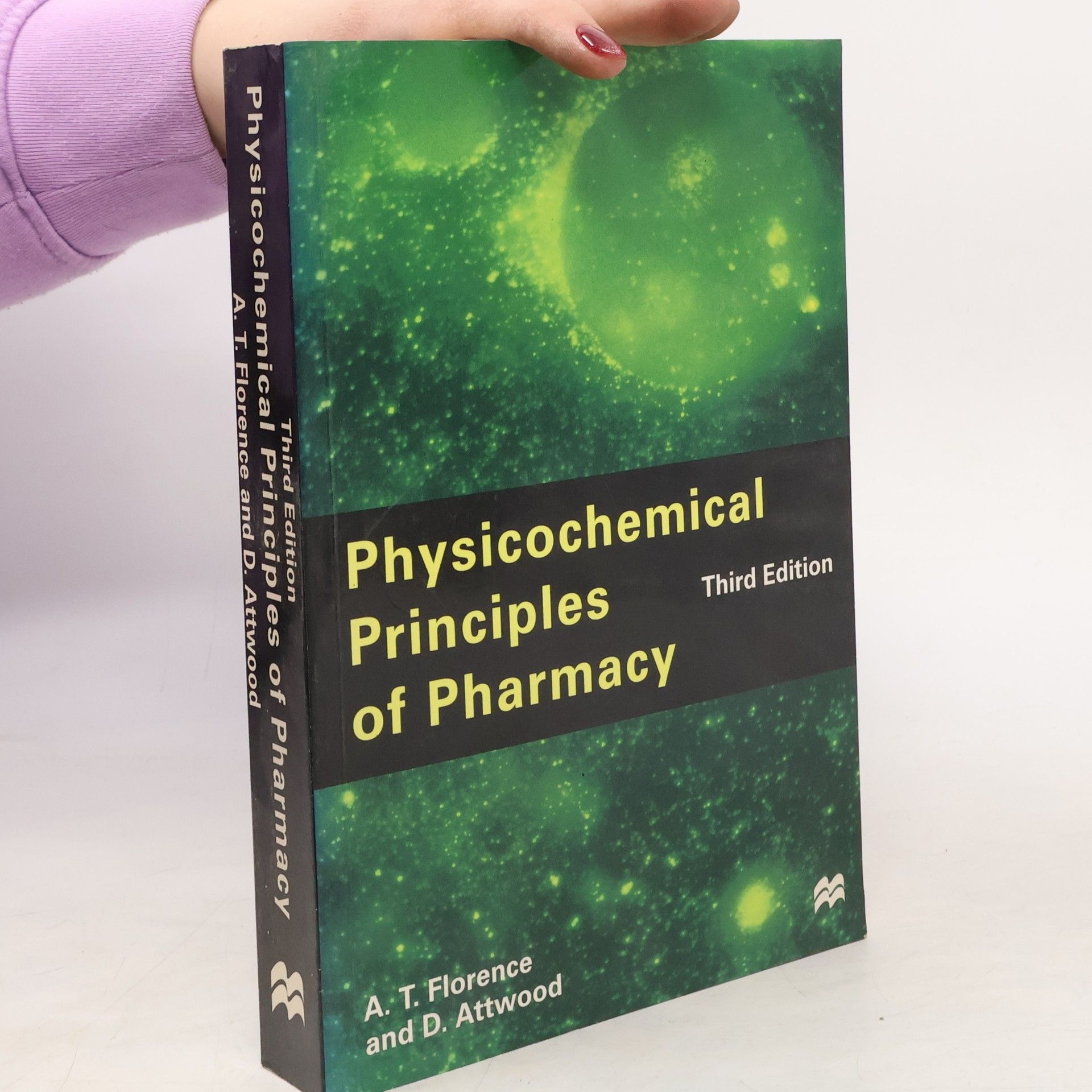 Alexander Taylor Florence Physicochemical Principles of Pharmacy