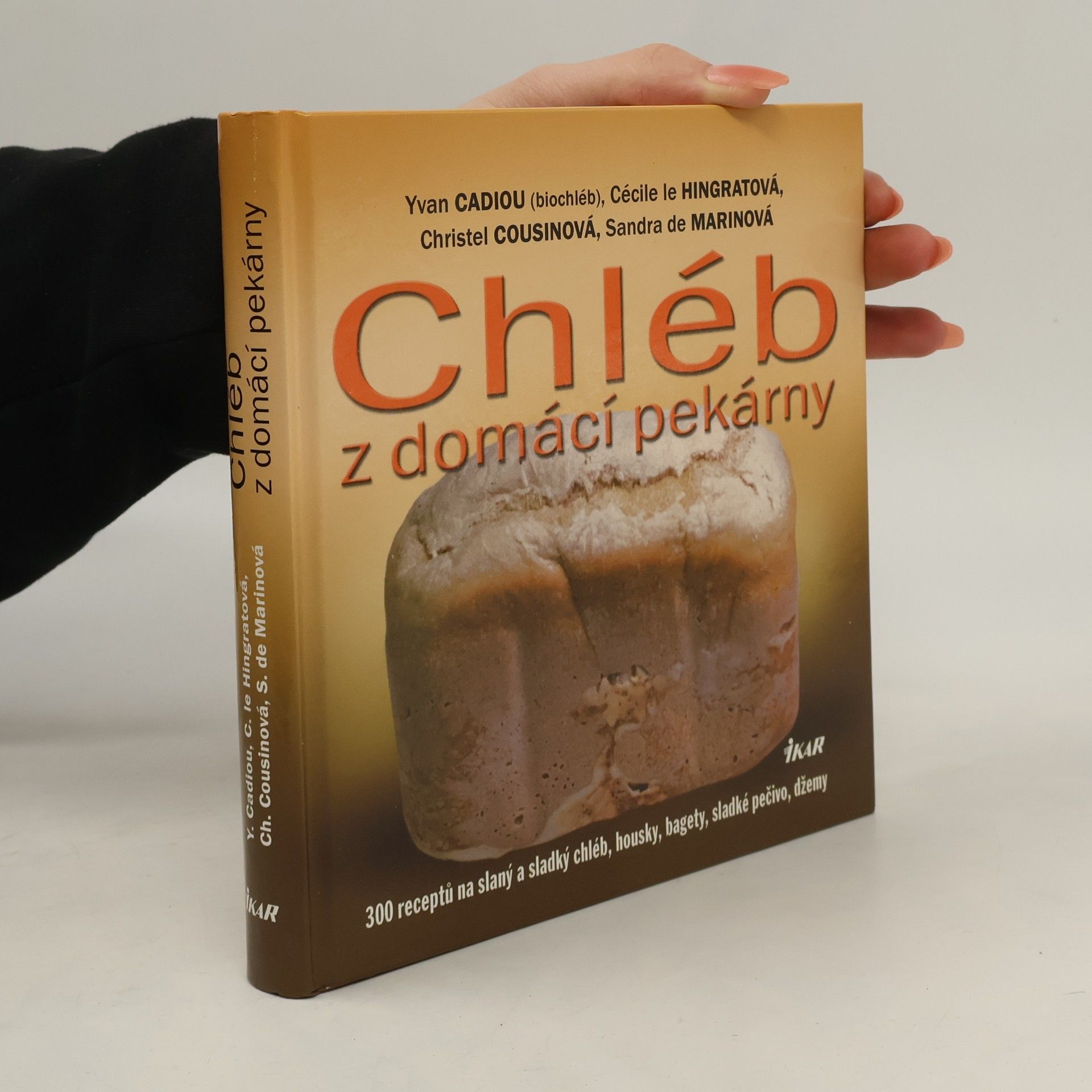 Yvan Cadiou Chléb z domácí pekárny