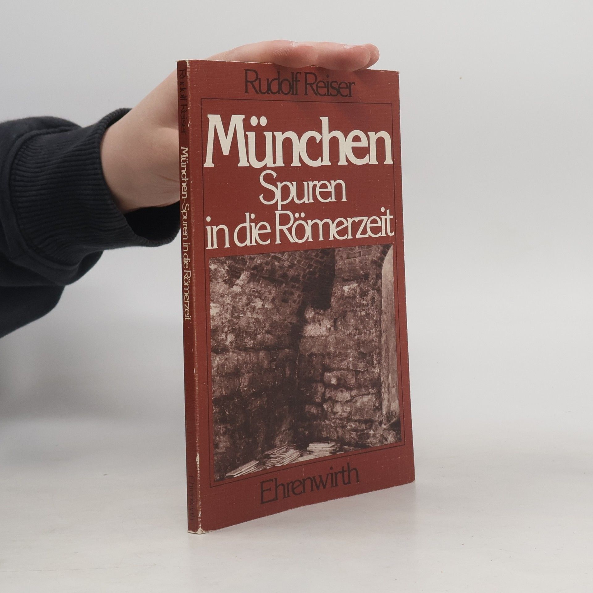 Rudolf Reiser München, Spuren in die Römerzeit