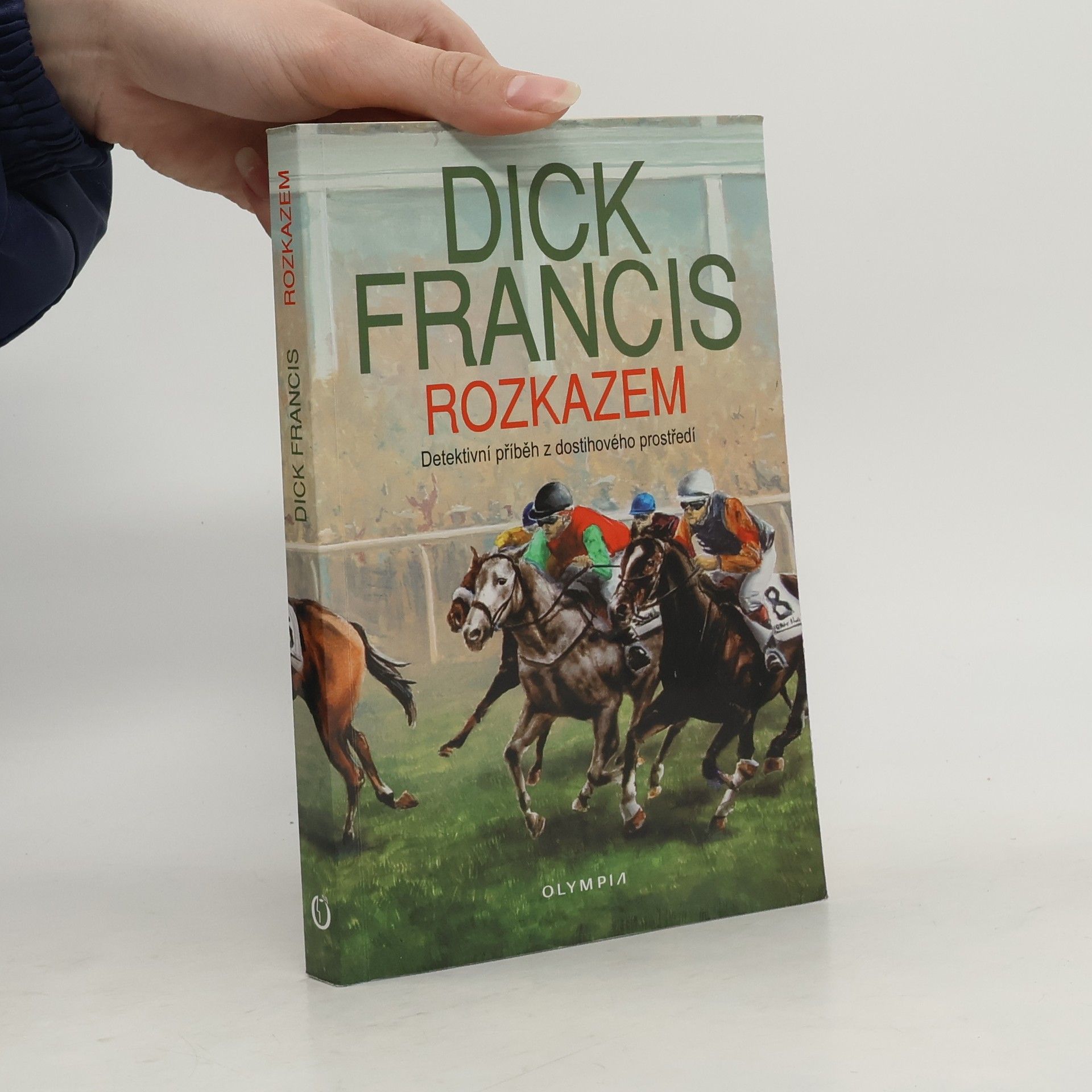Dick Francis Rozkazem