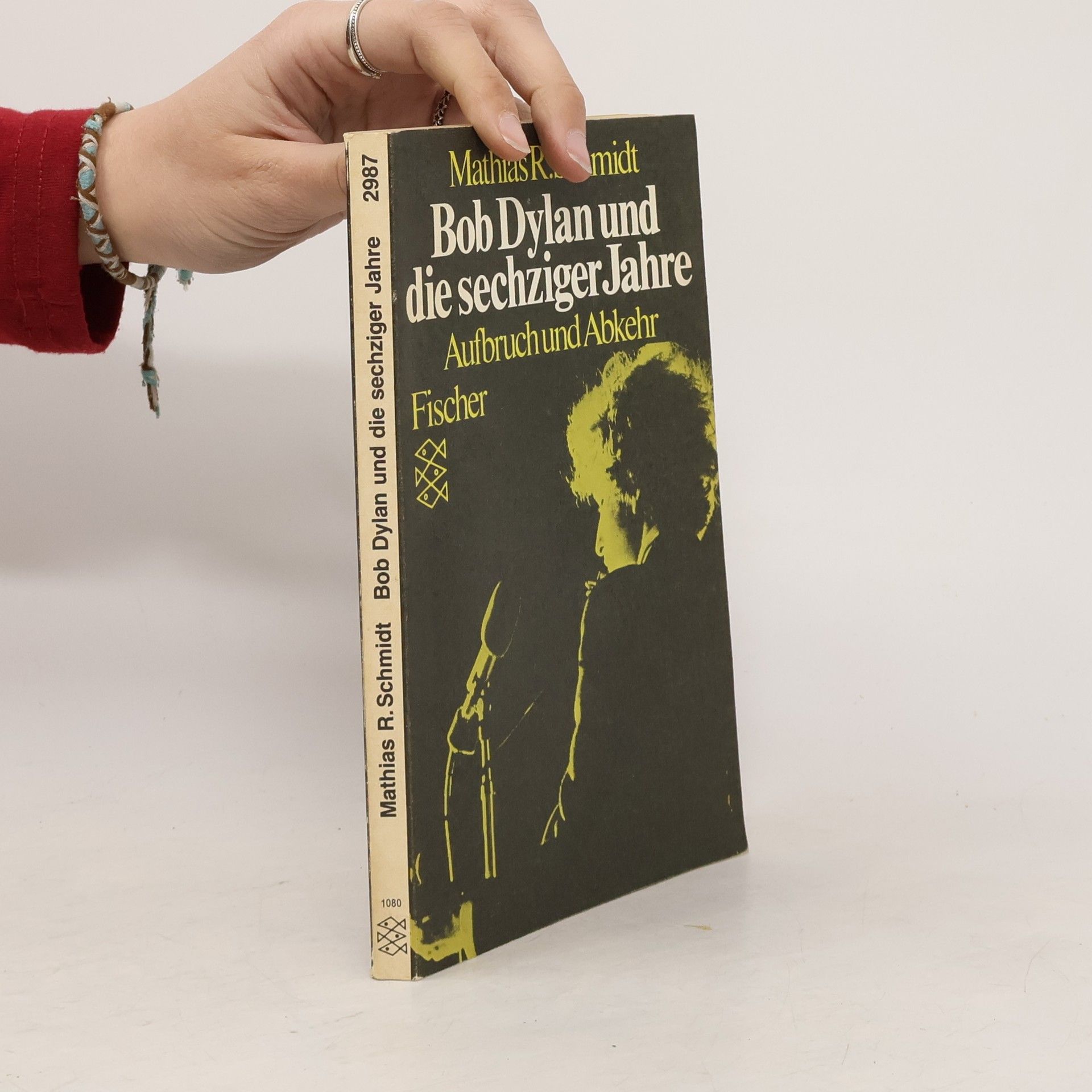 Mathias R. Schmidt Bob Dylan und die sechziger Jahre