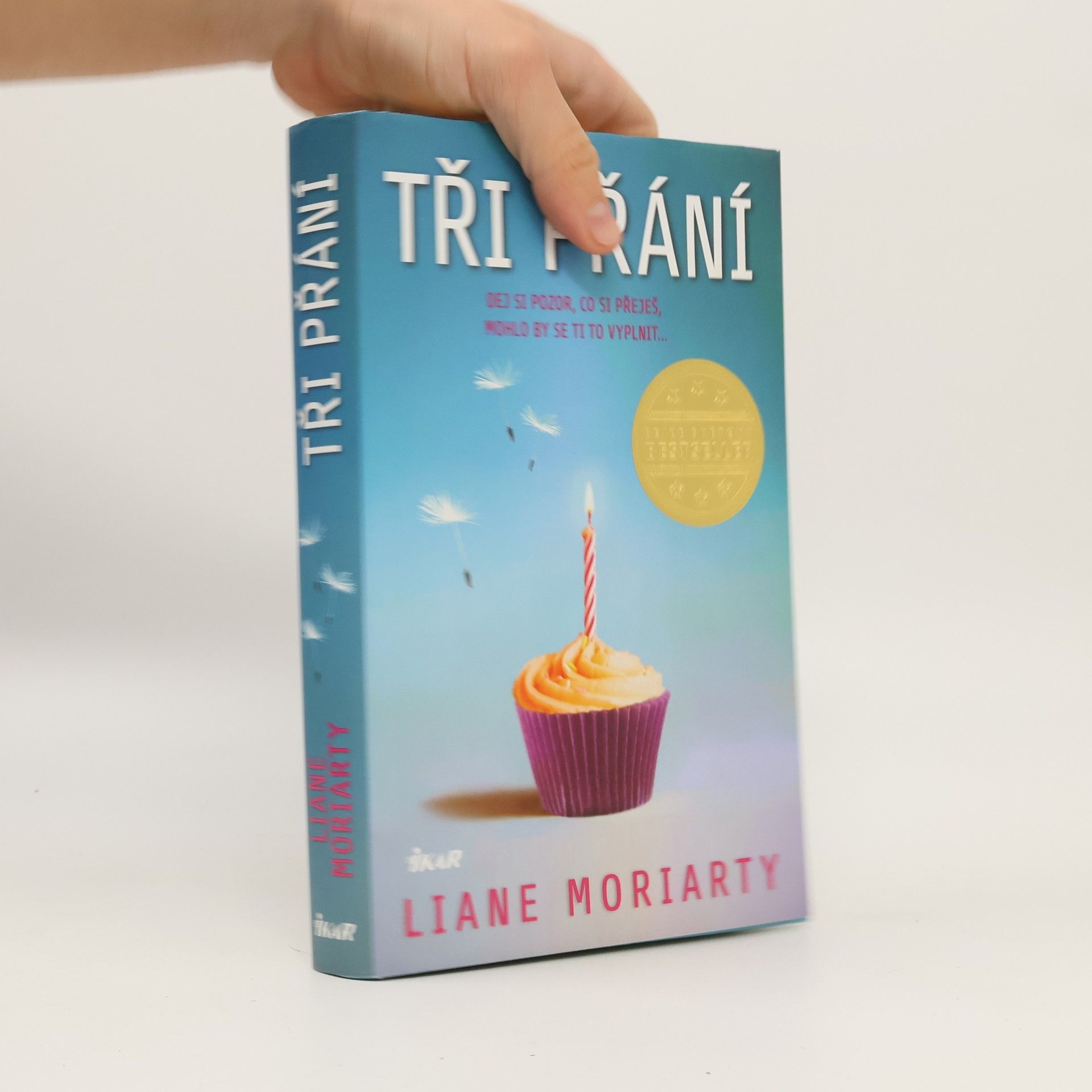 Liane Moriarty Tři přání