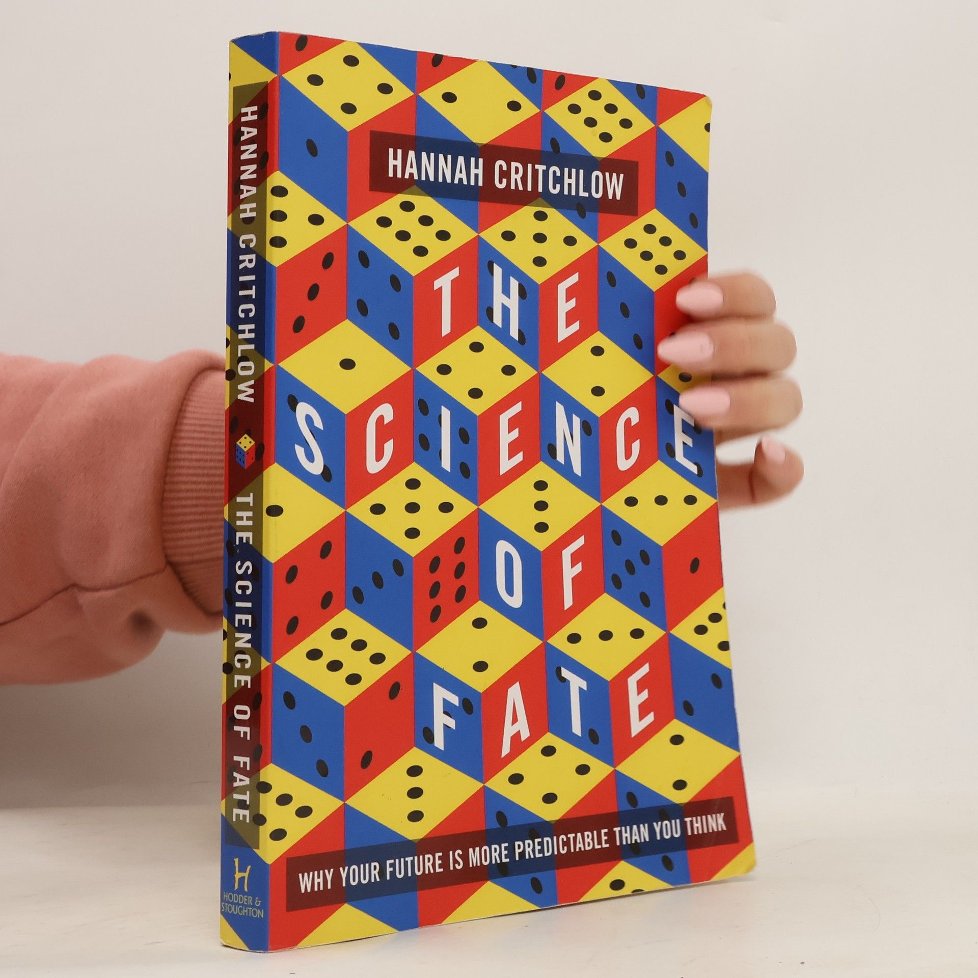 Hannah Critchlow The Science of Fate : Why Your Future is More Predictable Than You Think