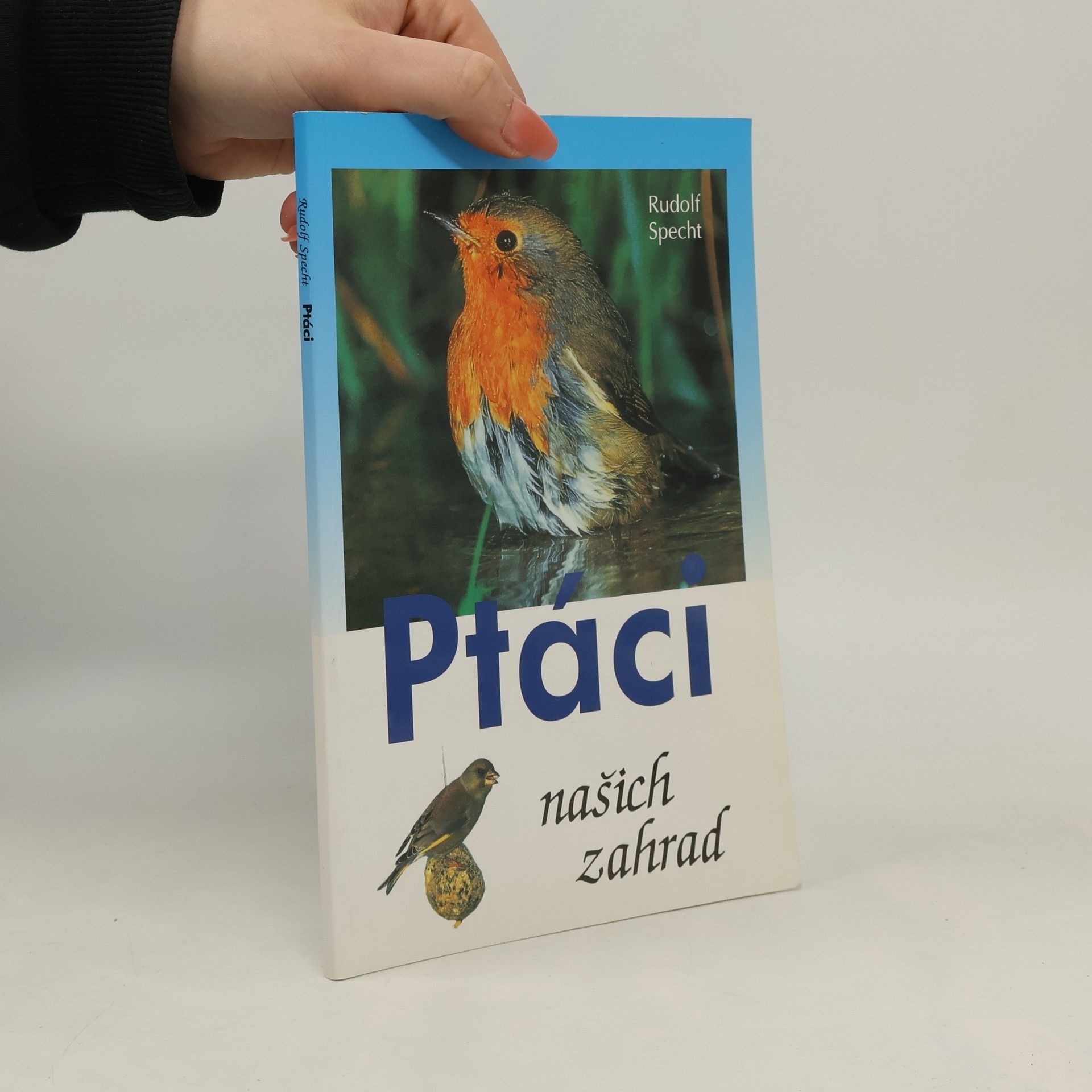 Rudolf Specht Ptáci našich zahrad