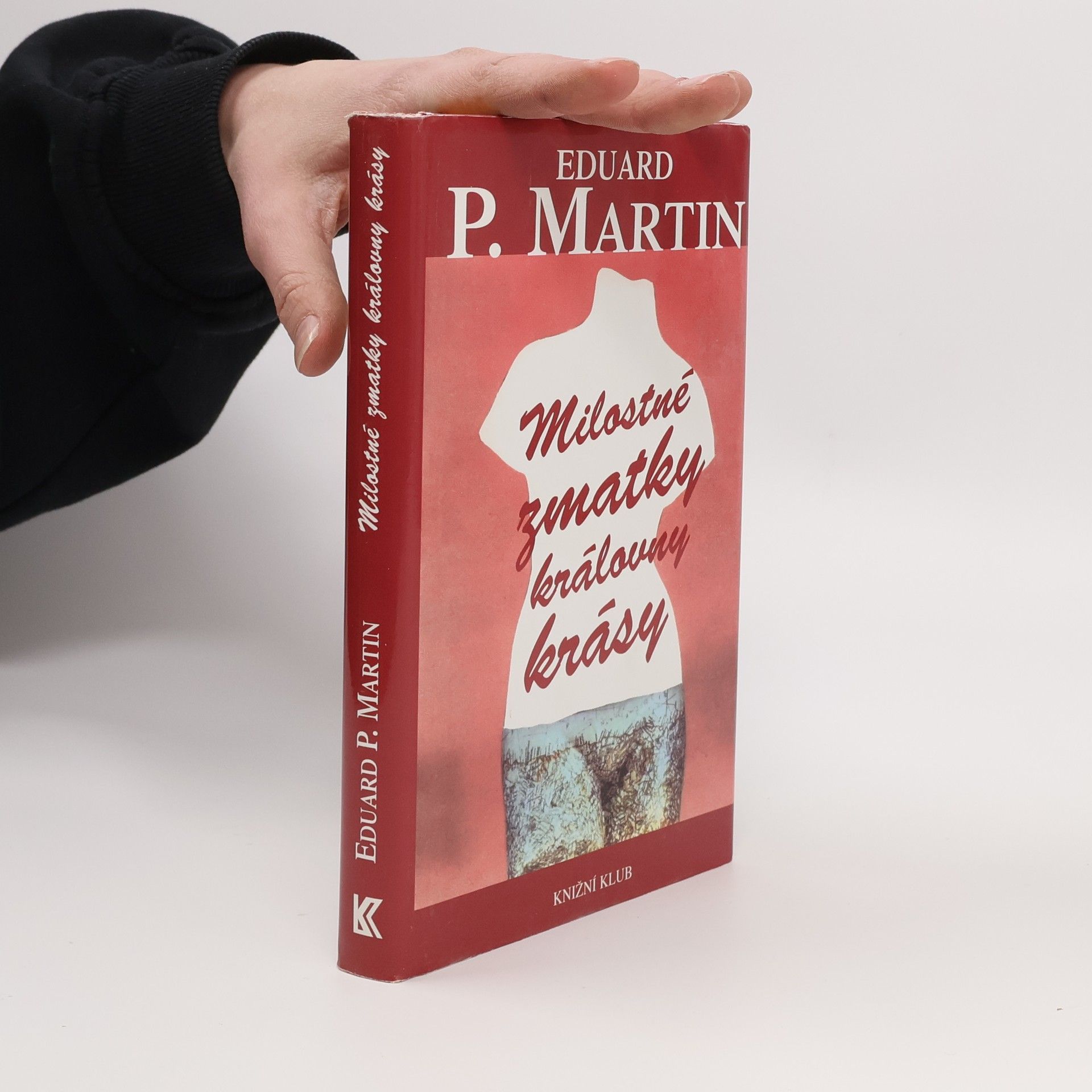 Eduard Martin Milostné zmatky královny krásy