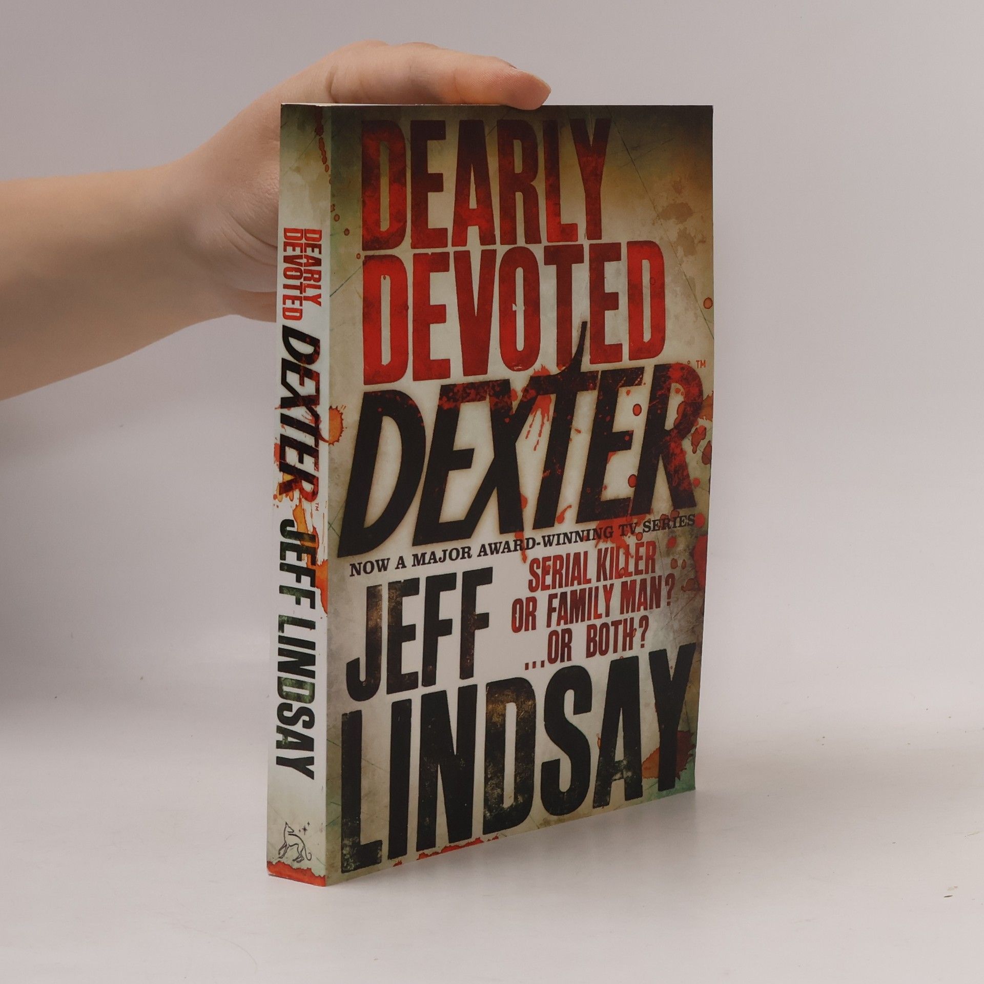 Jeff Lindsay Dearly devoted Dexter
