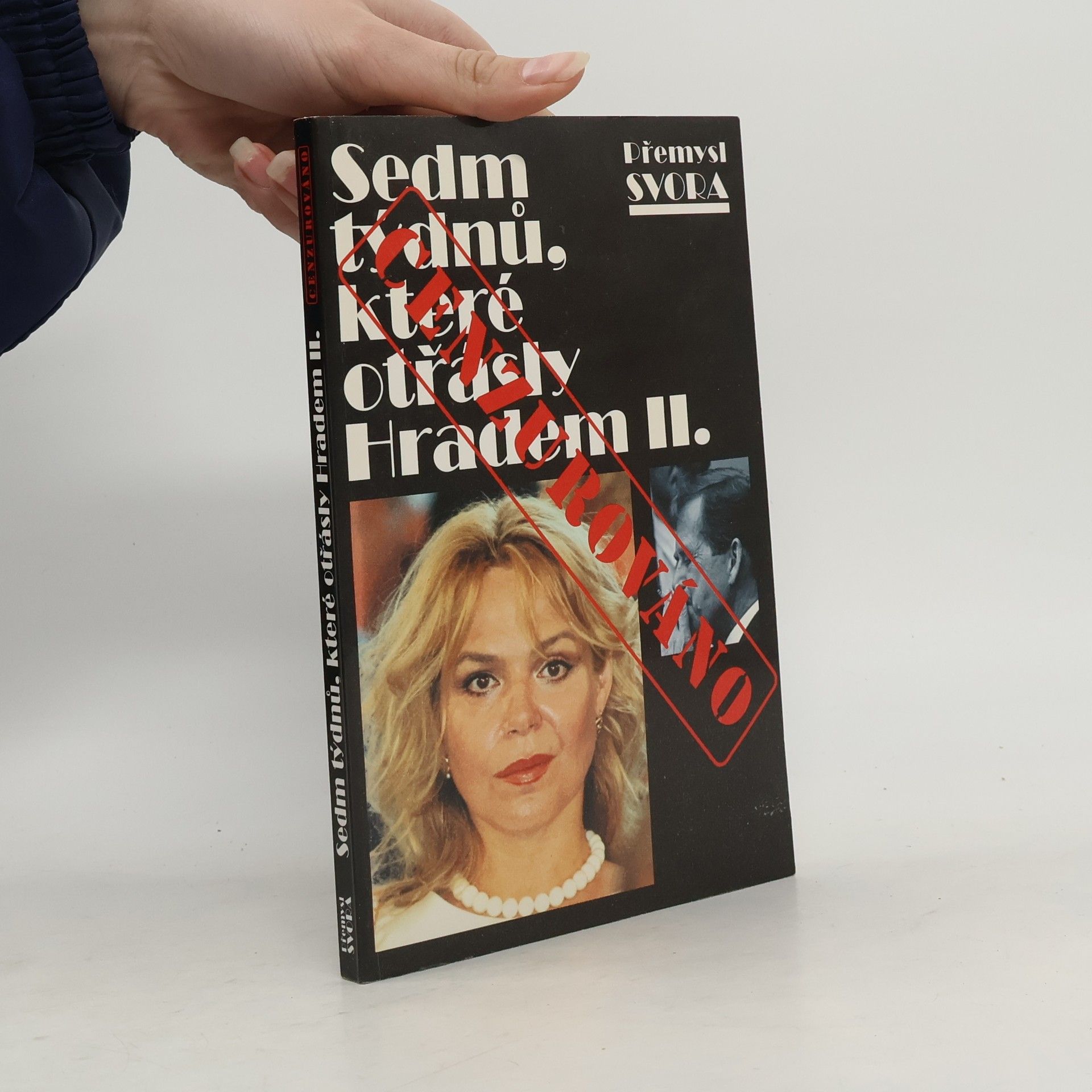 Přemysl Svora Sedm týdnů, které otřásly Hradem II.