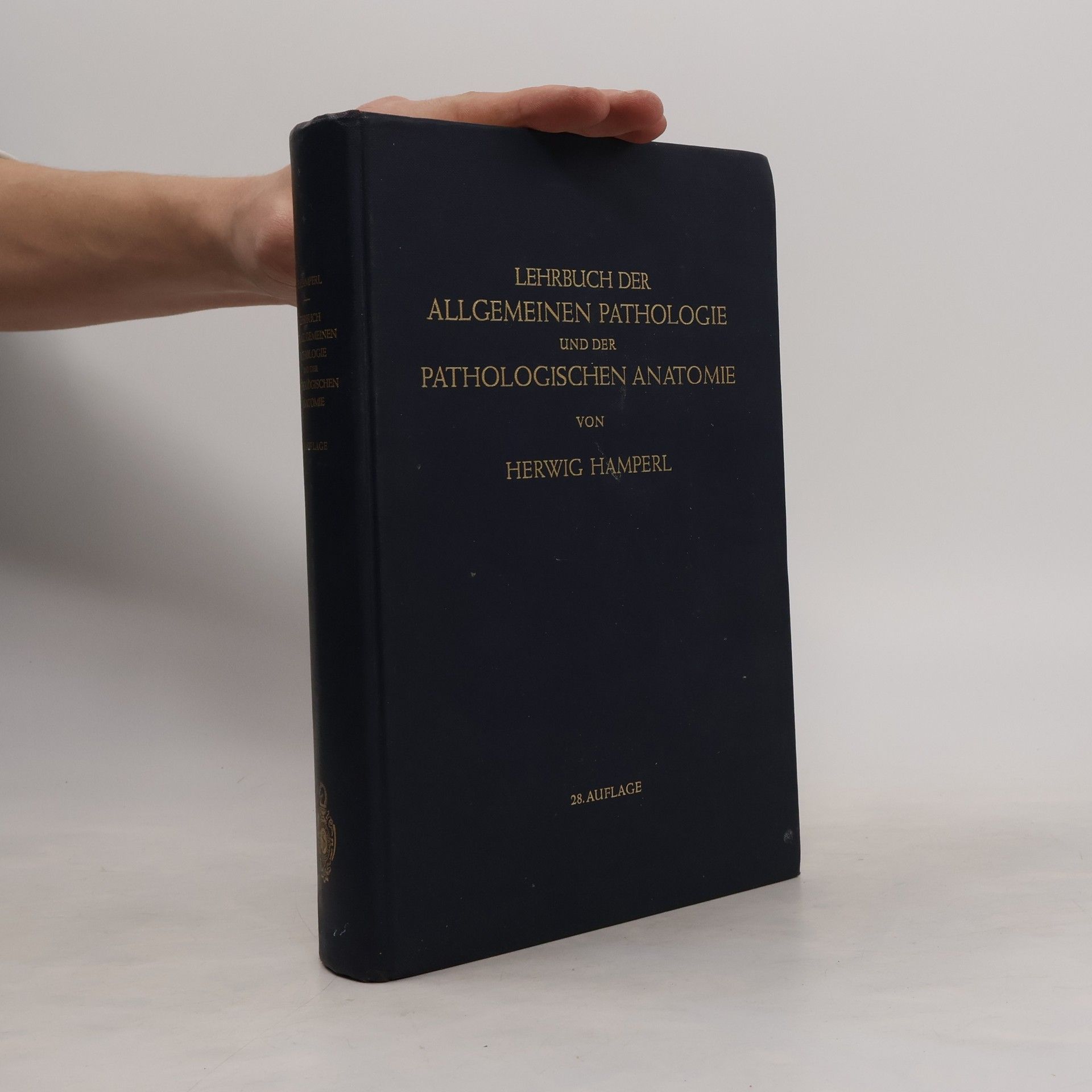 Herwig Hamperl Lehrbuch der allgemeinen Pathologie und der pathologischen Anatomie