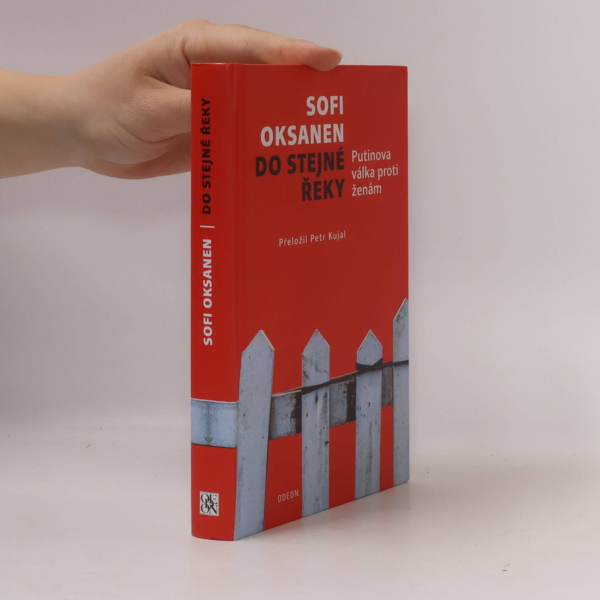 Sofi Oksanen Do stejné řeky. Putinova válka proti ženám