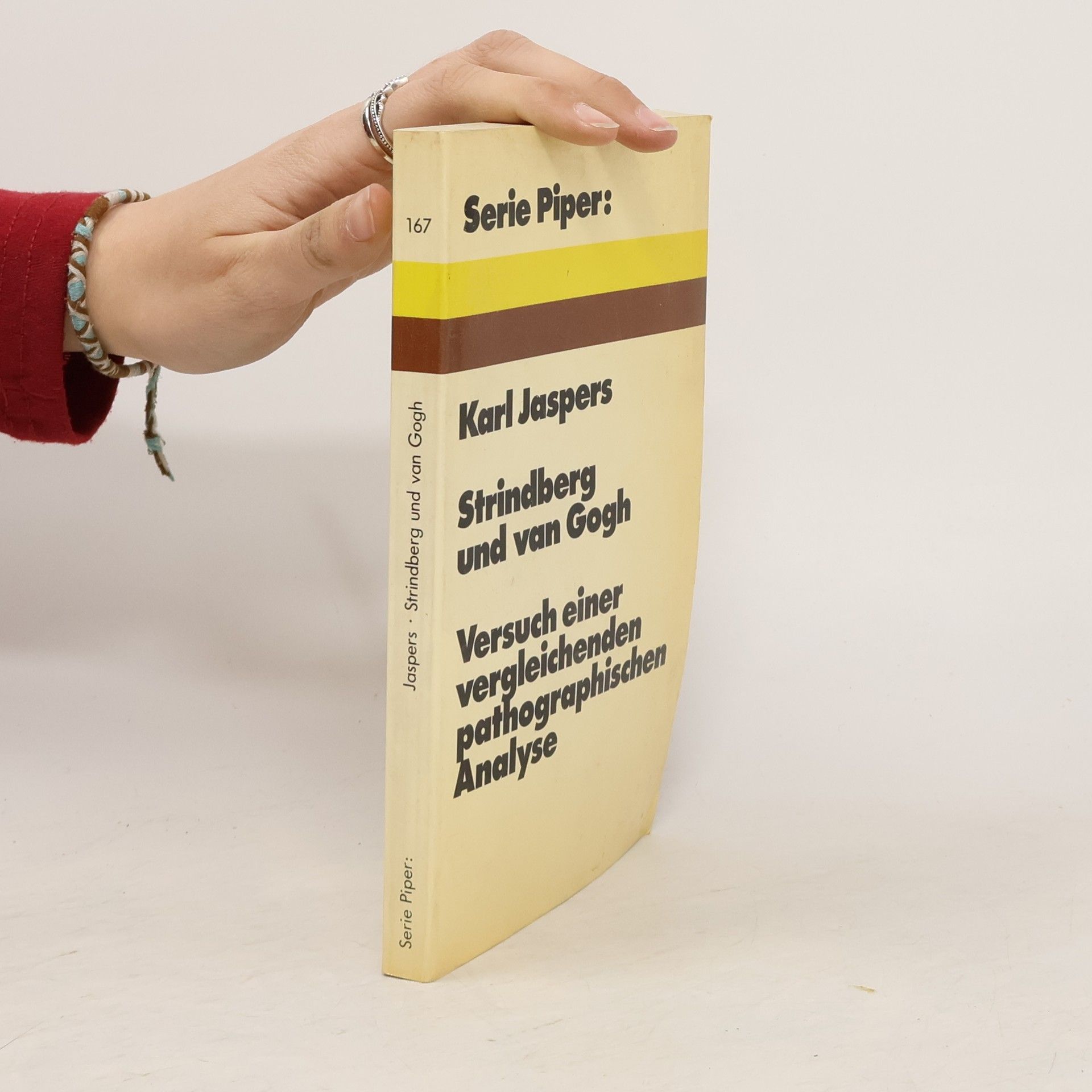 Karl Jaspers Serie Piper - 167: Strindberg und van Gogh