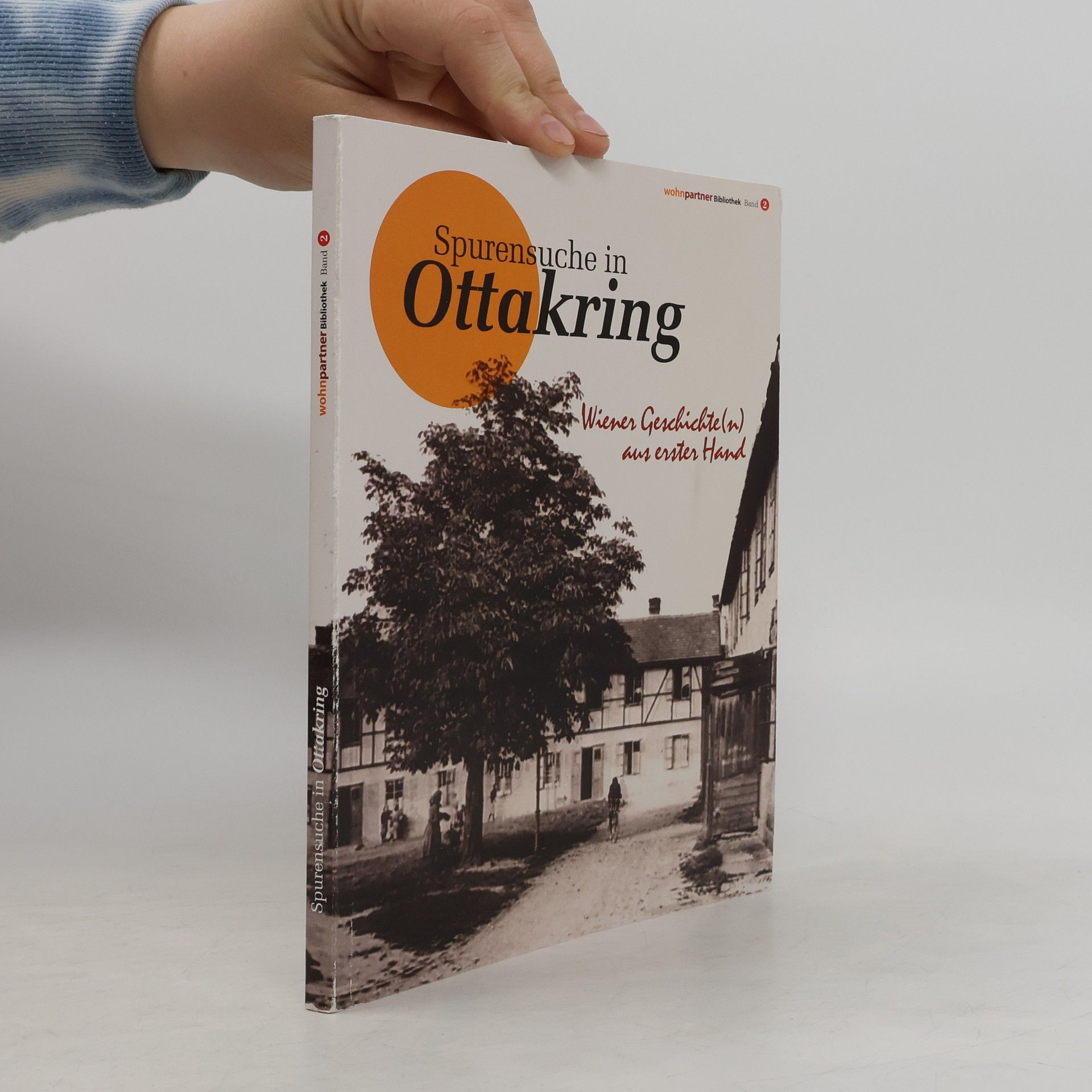 Spurensuche in Ottakring: Wiener Geschichte(n) aus erster Hand